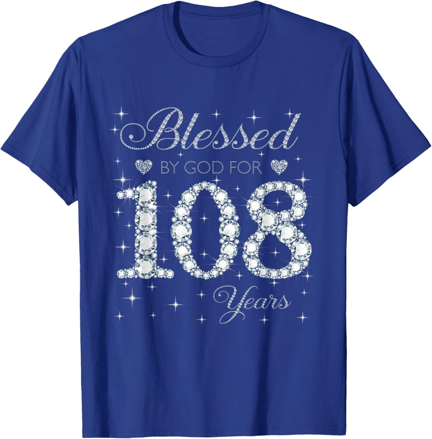 Blessed by God For 108 Years Old 108th Birthday Women Lady T-Shirt - T-Shirt | Royal