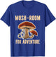 Mushroom Hunter Mush Room For Adventure Mycology T-Shirt - T-Shirt | Royal