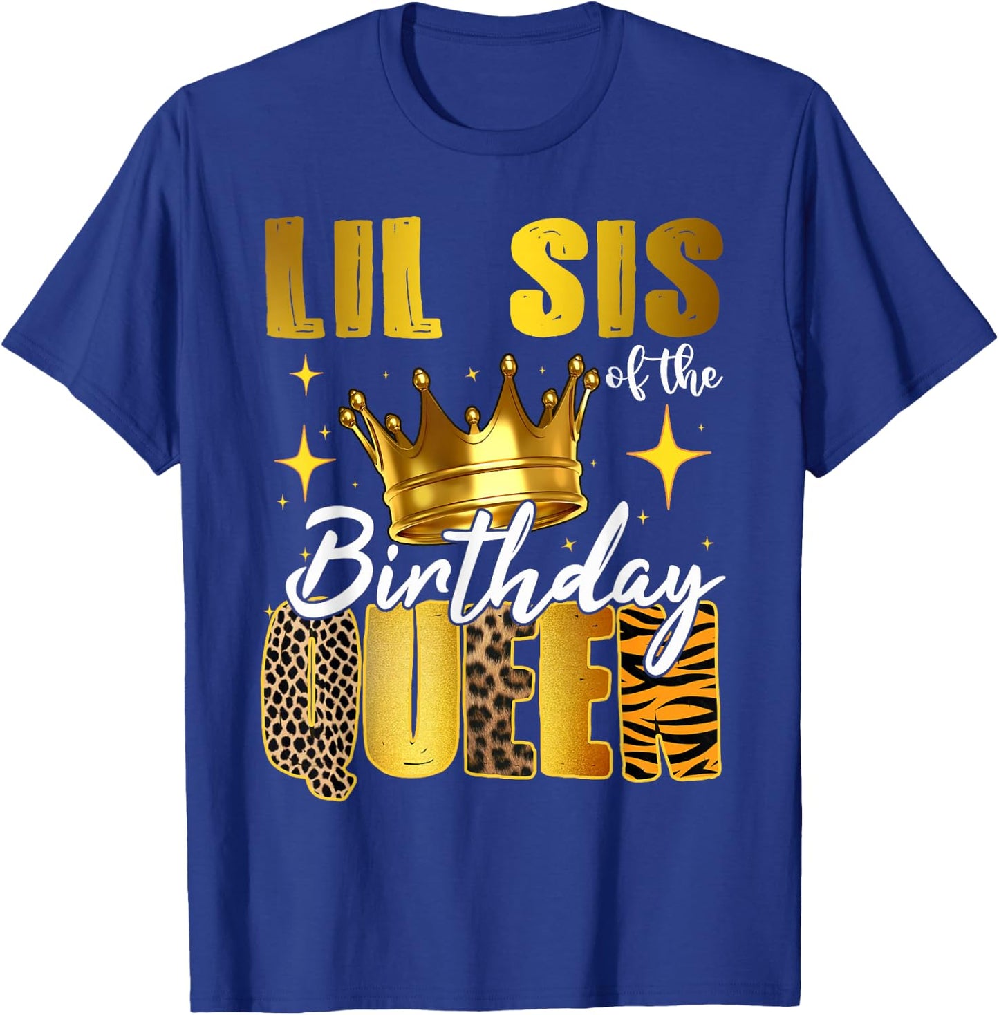 Lil Sister Of The Birthday Queen Women Bday Party Gift T-Shirt - T-Shirt | Royal