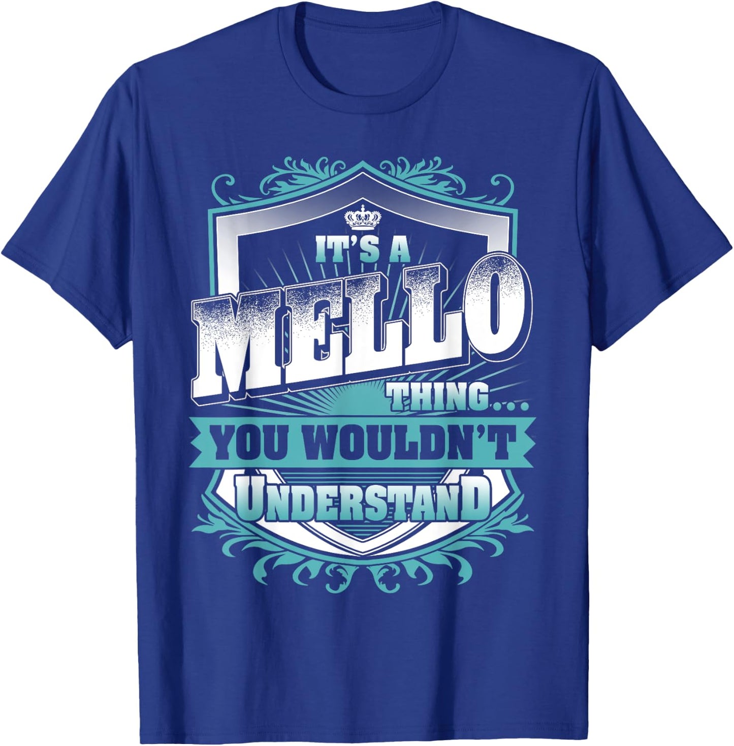 It's A MELLO Thing You Wouldn't Understand Name Vintage T-Shirt - T-Shirt | Royal