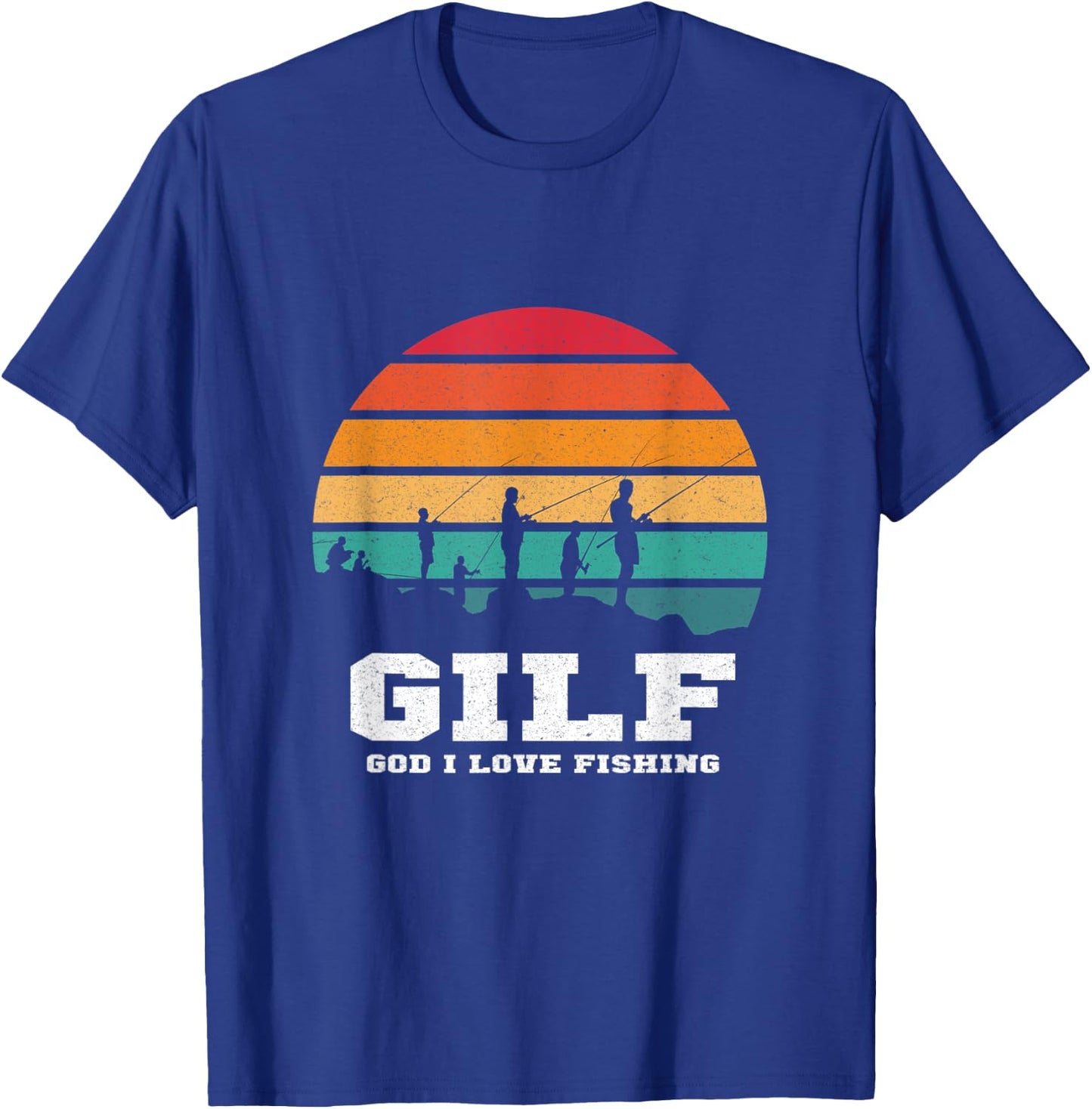 GILF GOD I LOVE Fishing funny angling pun T-Shirt - T-Shirt | Royal