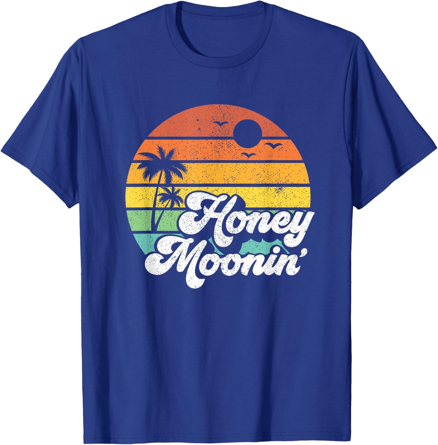 Honey Moonin Beach Honeymoon Vacation Men Women Couples Gift T-Shirt - T-Shirt | Royal