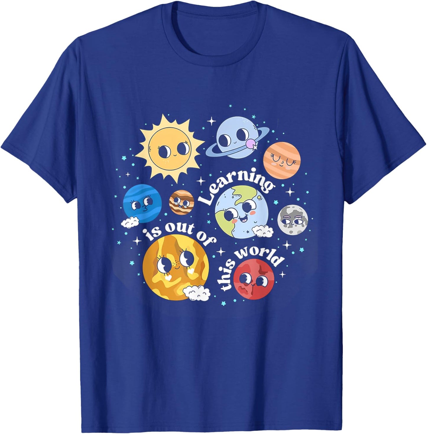 Solar System Learning Is Out Of This World Science Teacher Men Women Kids T-Shirt - T-Shirt | Royal
