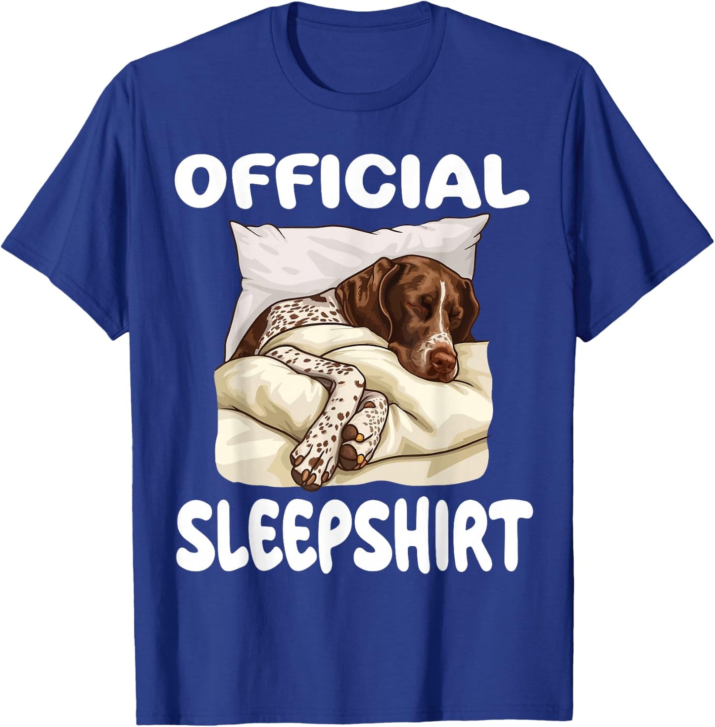 German Shorthaired Pointer Dog Official Sleepshirt Pajamas T-Shirt - T-Shirt | Royal