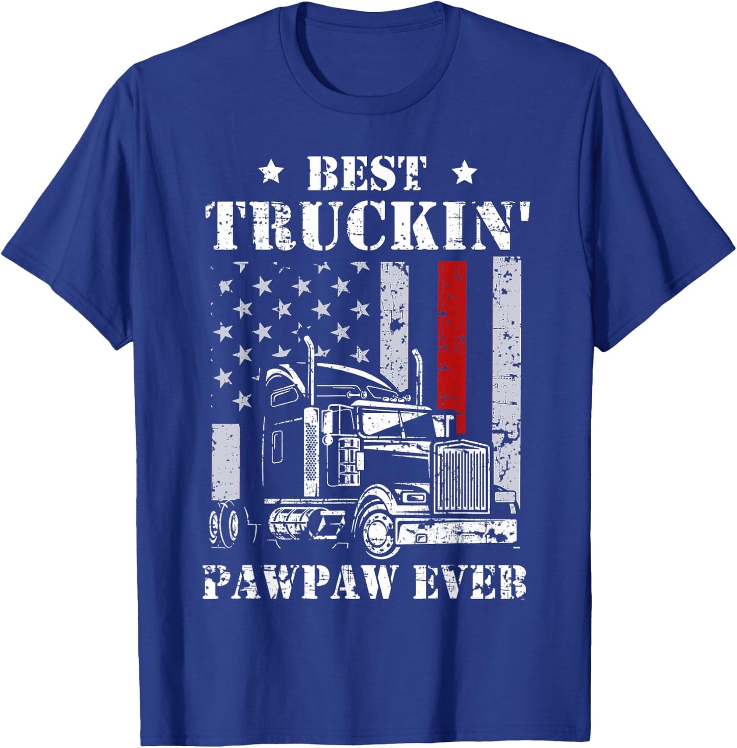 Best Truckin' Pawpaw Ever Flag Father's Day T-Shirt - T-Shirt | Royal