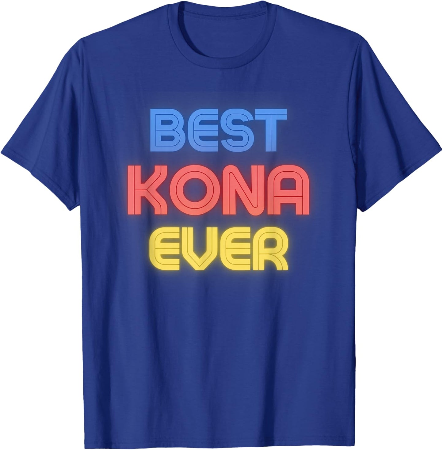 Best Kona Ever - Funny Kona Name Kona T-Shirt - T-Shirt | Royal