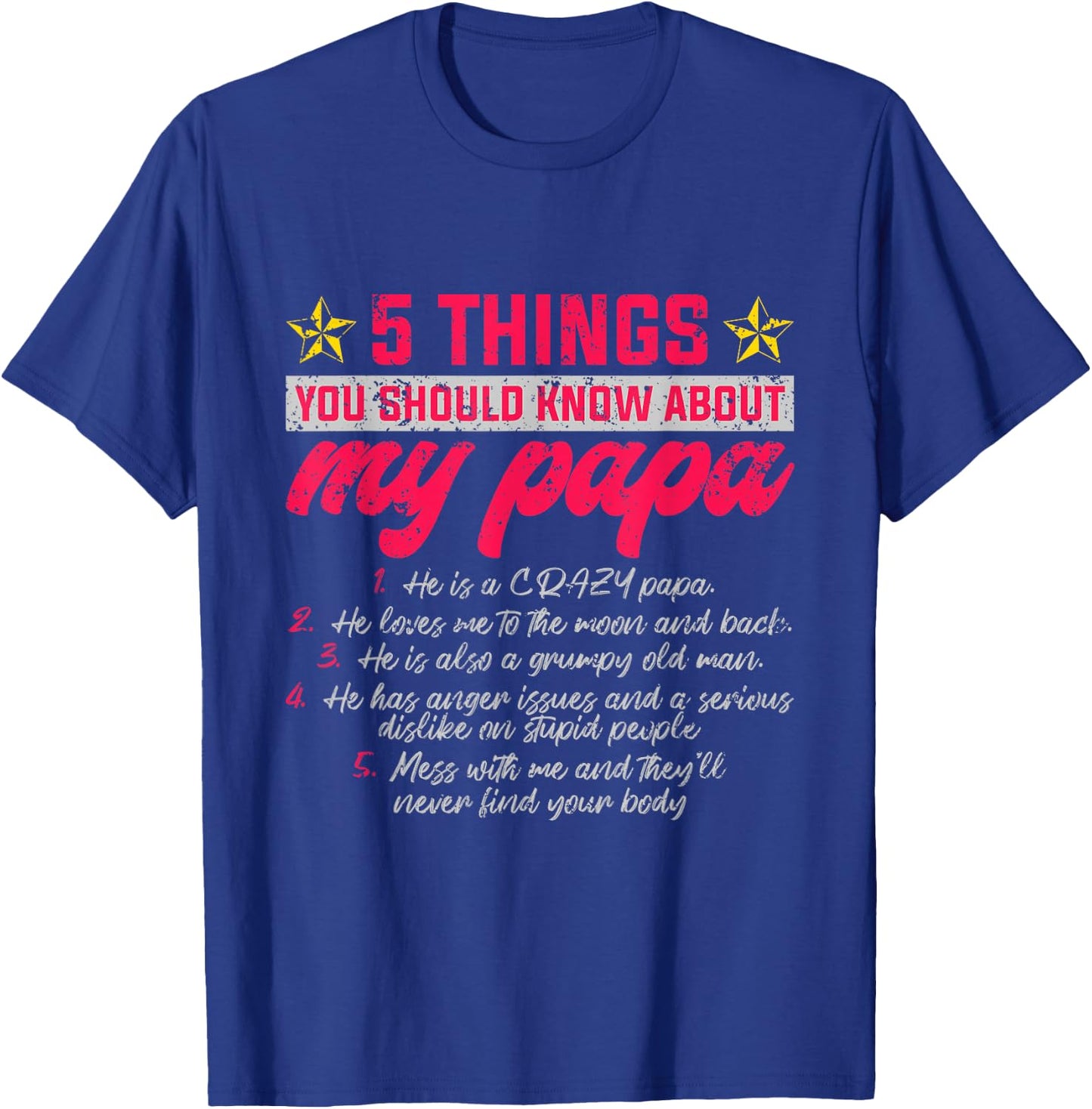 5 Thing You Should Know About My Papa Father T-Shirt - T-Shirt | Royal