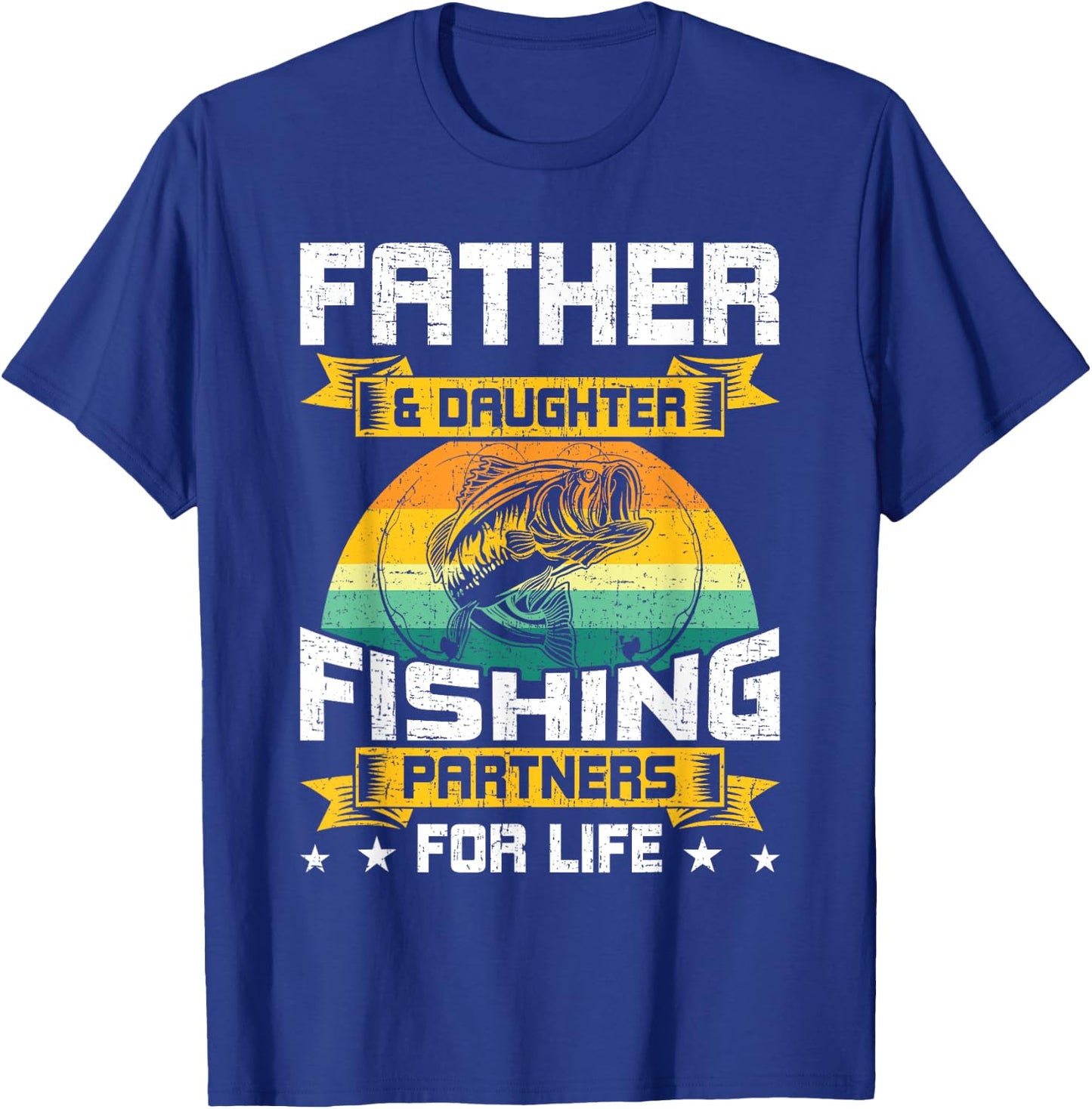 Father And Daughter Fishing Partners For Life Fishing T-Shirt - T-Shirt | Royal