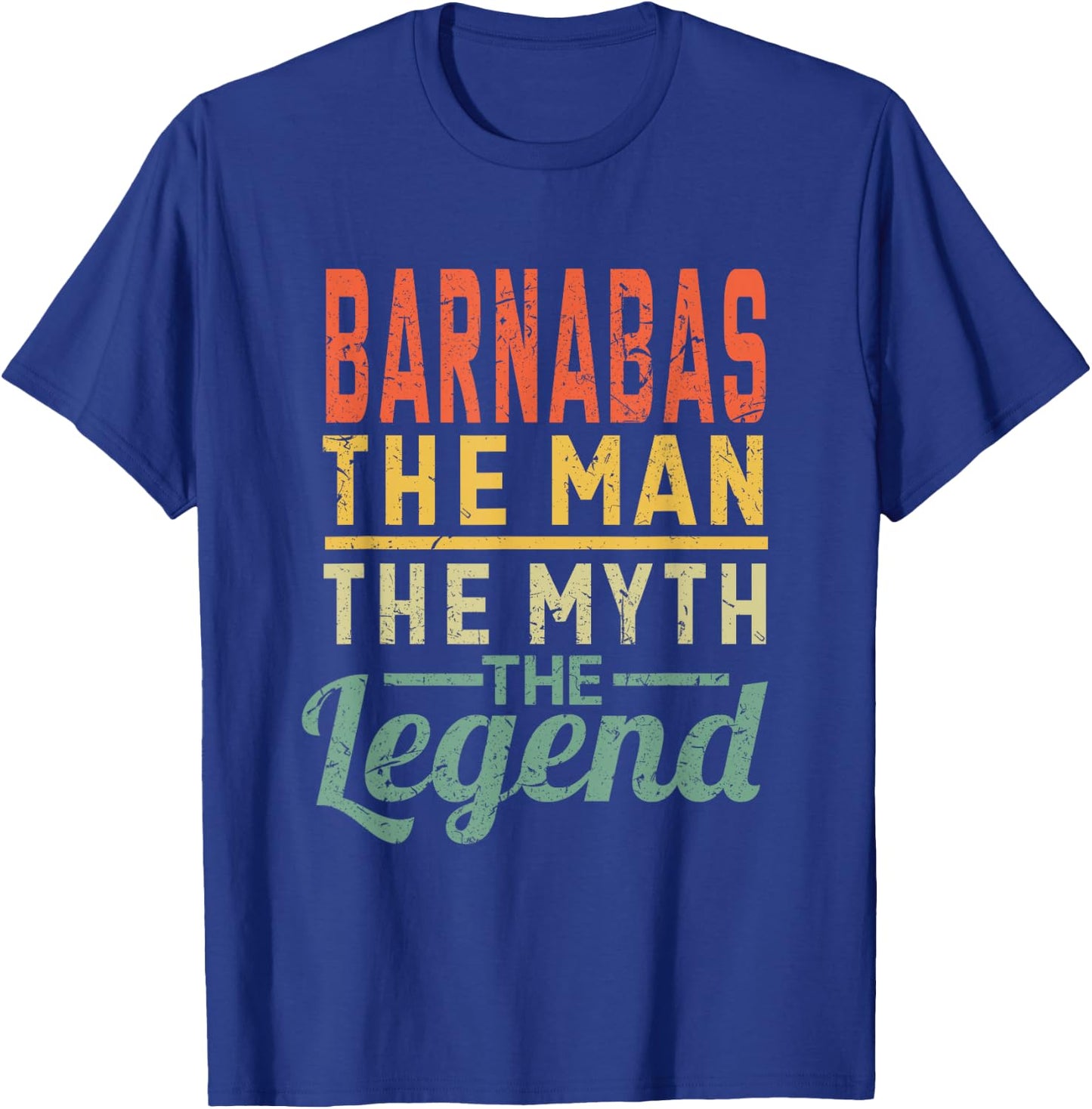 Barnabas The Man of Myth The Legend Name Barnabas T-Shirt - T-Shirt | Royal