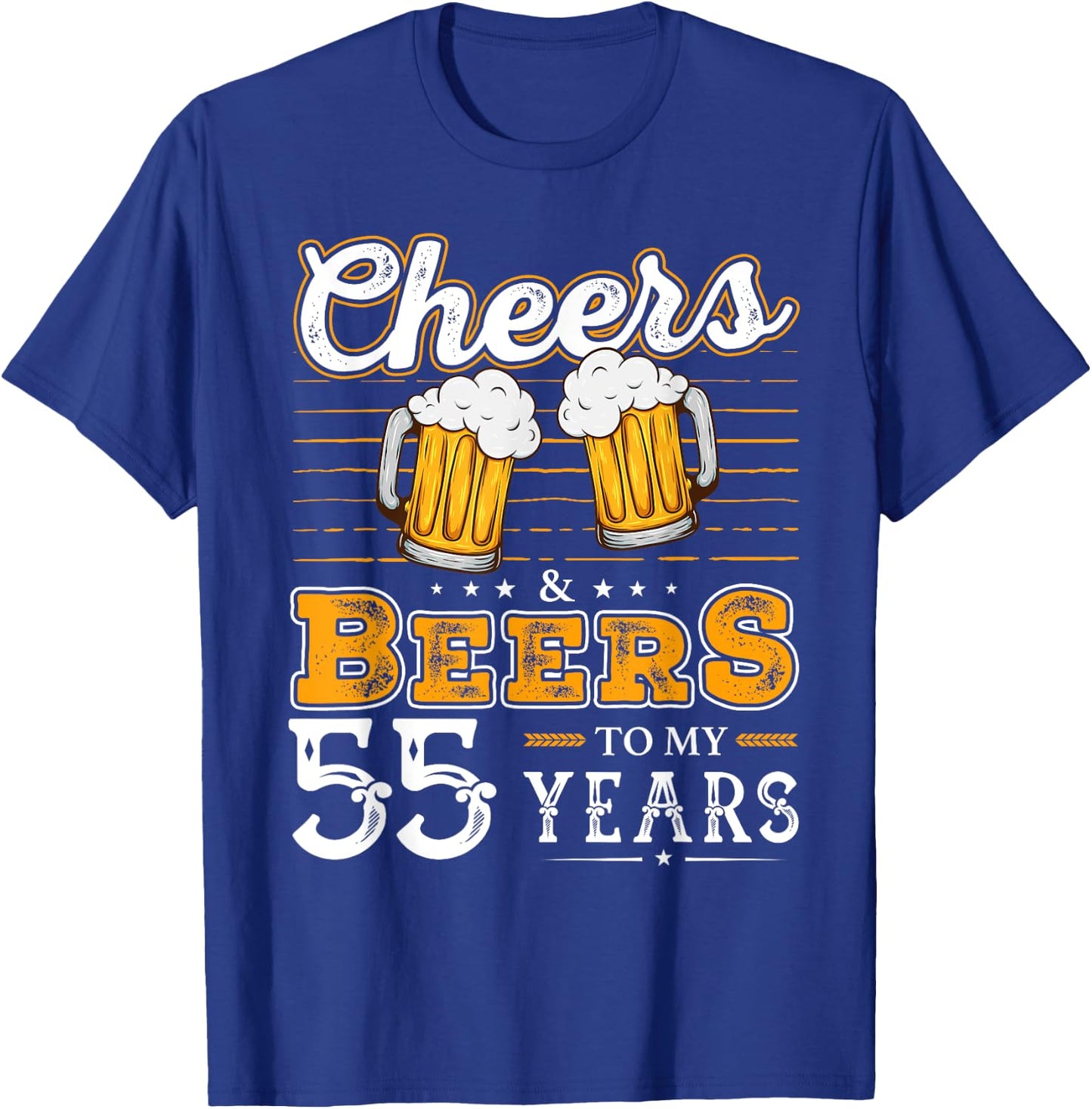 Funny Cheers And Beers To My 55 Years 55th Birthday T-Shirt - T-Shirt | Royal