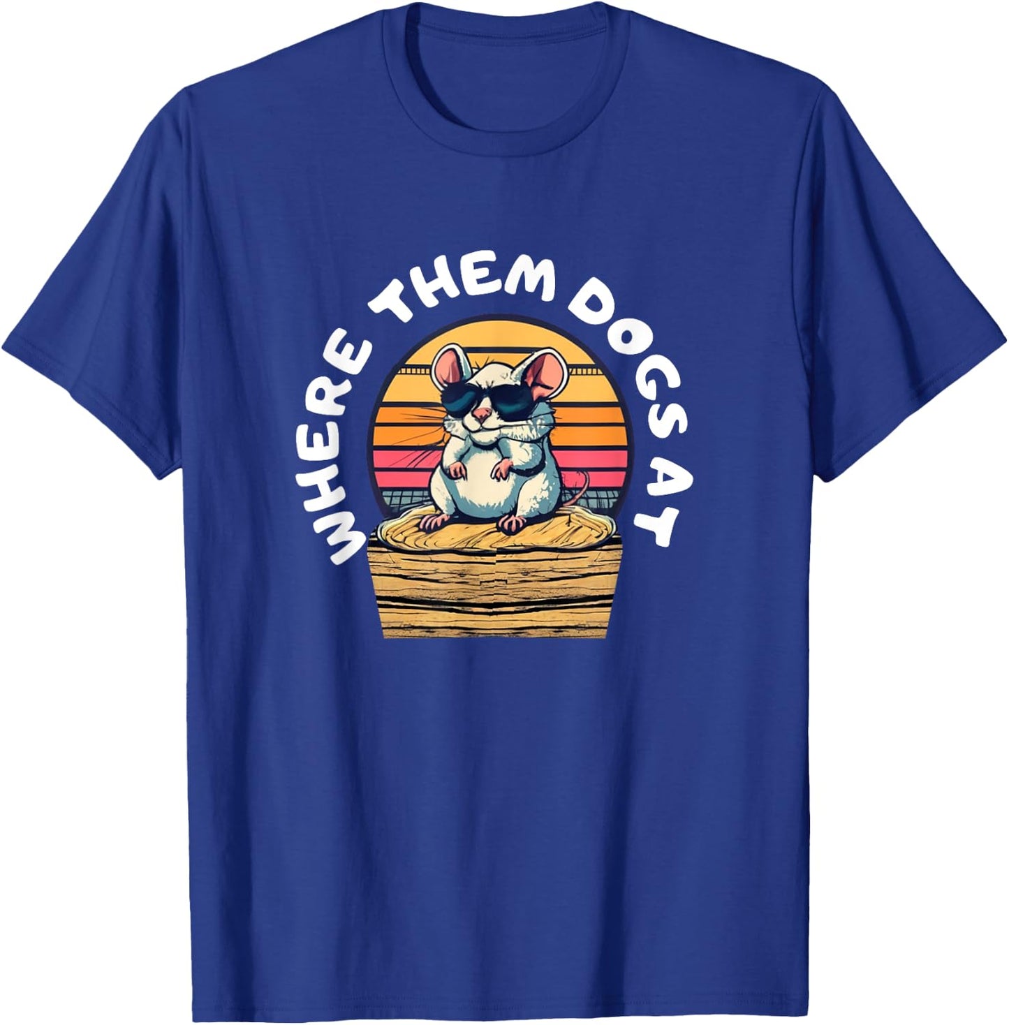 Funny Rat hunting - cute rat in sunglasses looking for dogs T-Shirt - T-Shirt | Royal