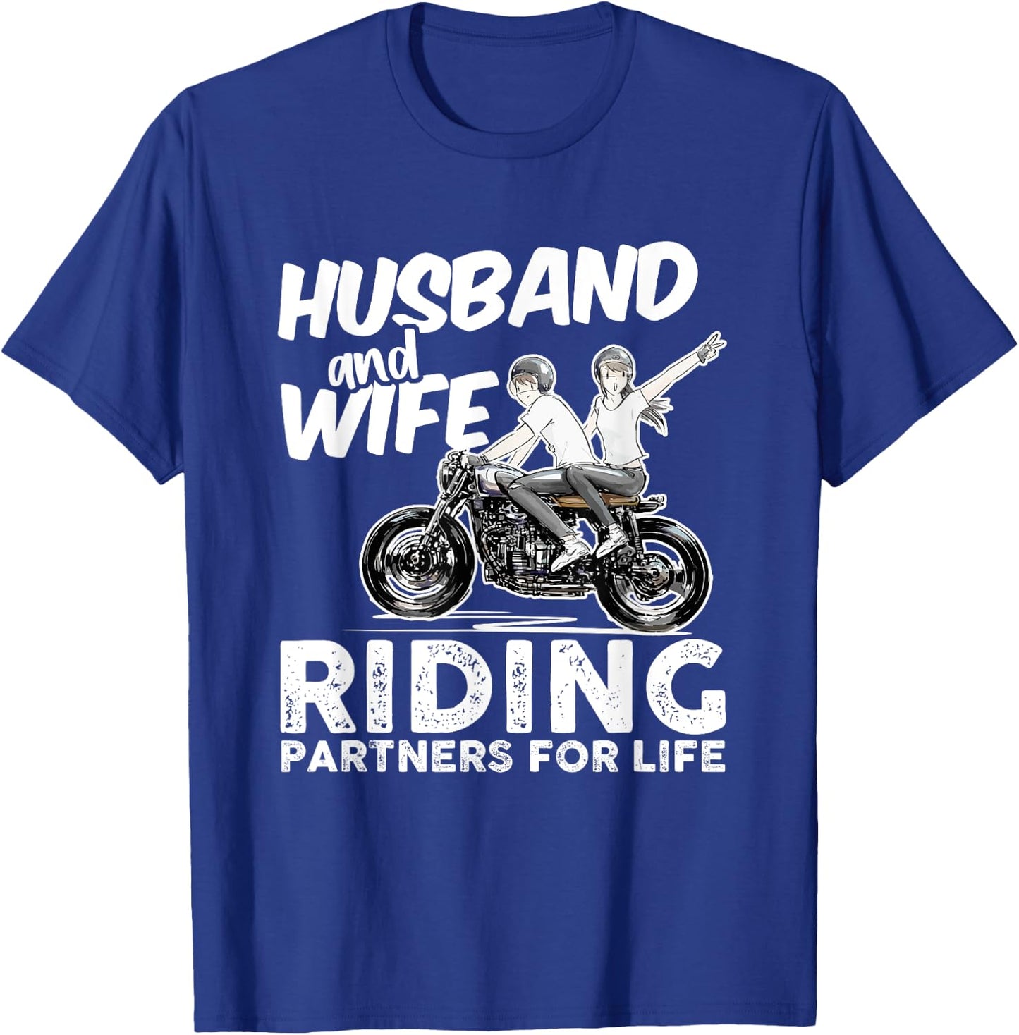 Husband And Wife Riding Partners For Life - Motorcycle Lover T-Shirt - T-Shirt | Royal