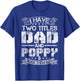 I Have Two Titles Dad And Poppy Funny Fathers Day T-Shirt - T-Shirt | Royal