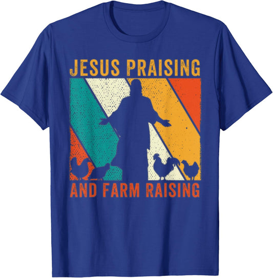 Jesus Praising And Farm Raising Chicken Farmer Christian T-Shirt - T-Shirt | Royal