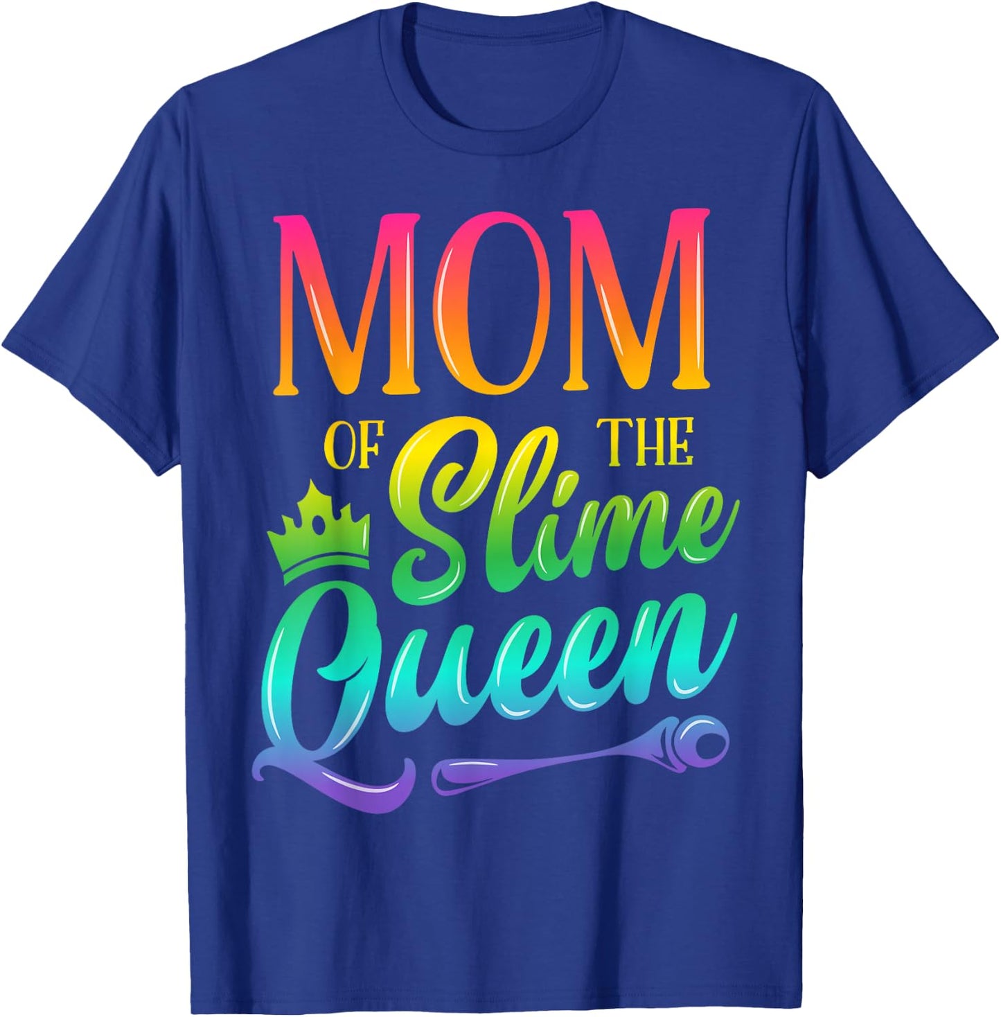 Mom Of The Slime Queen Birthday Party Family Matching Outfit T-Shirt - T-Shirt | Royal
