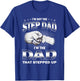 I'm Not The Step-dad I'm The Dad That Stepped Up Fathers Day T-Shirt - T-Shirt | Royal