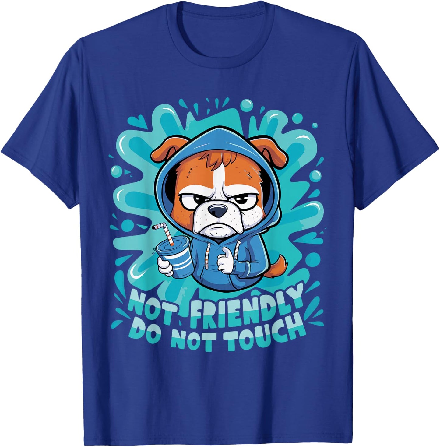 Not Friendly Do Not Touch T-Shirt - T-Shirt | Royal
