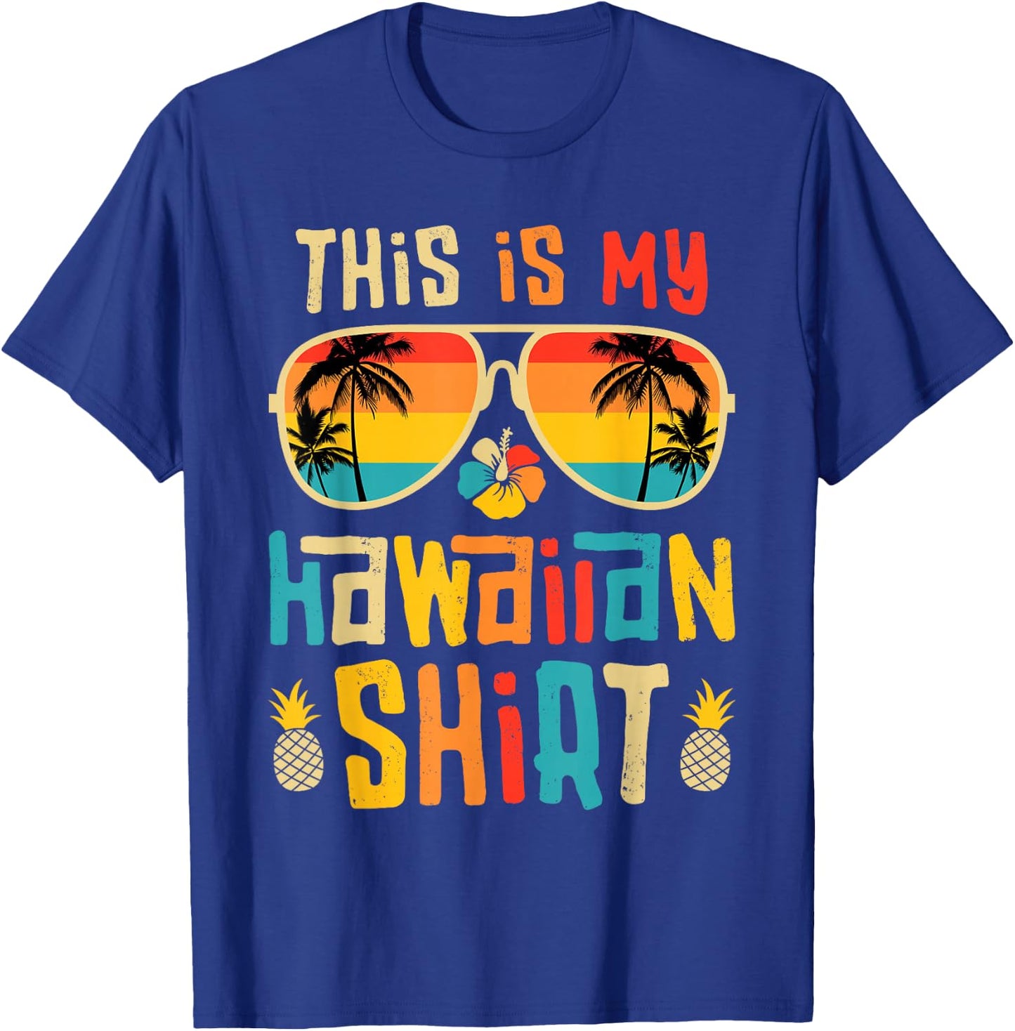 This is My Hawaiian Shirt Tropical Luau Costume Party Hawaii T-Shirt - T-Shirt | Royal