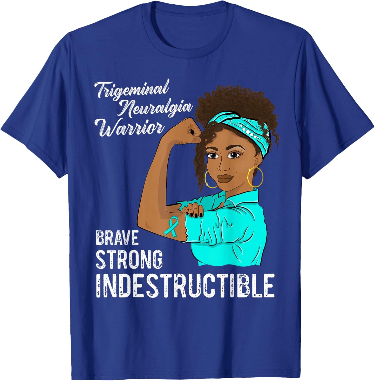 Trigeminal Neuralgia Warrior Indestructible Awareness T-Shirt - T-Shirt | Royal