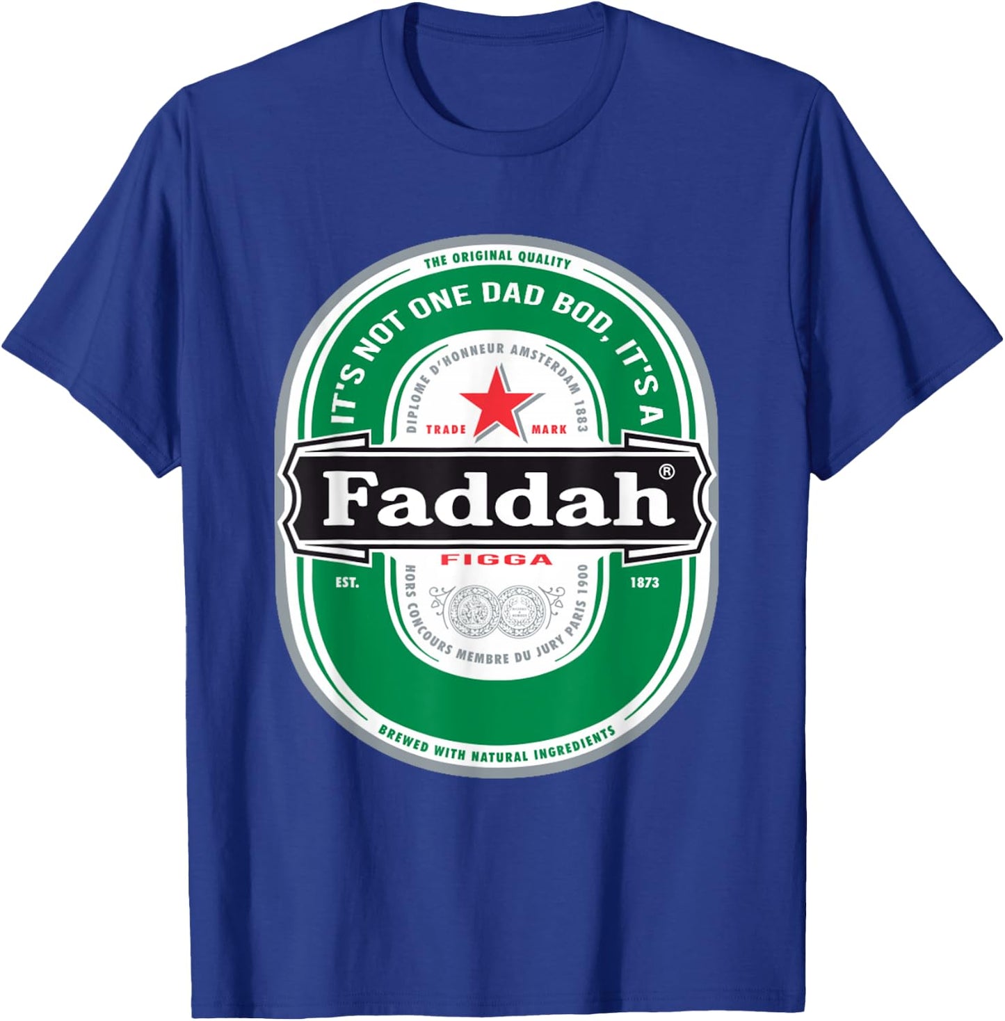 Funny Fathers Day Dad Bod Hawaiian Hawaii Pidgin Heine Beer T-Shirt - T-Shirt | Royal