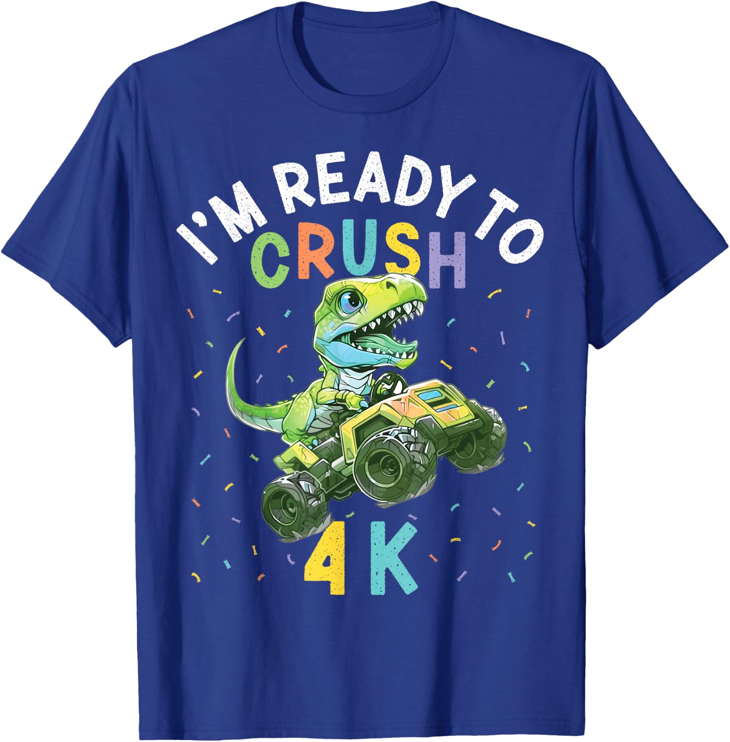 I'm Ready to Crush 4K Dinosaur Back to School 4K Kid Funny T-Shirt - T-Shirt | Royal