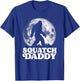 Squatch Daddy! Funny Bigfoot at Night Moon Graphic T-Shirt - T-Shirt | Royal