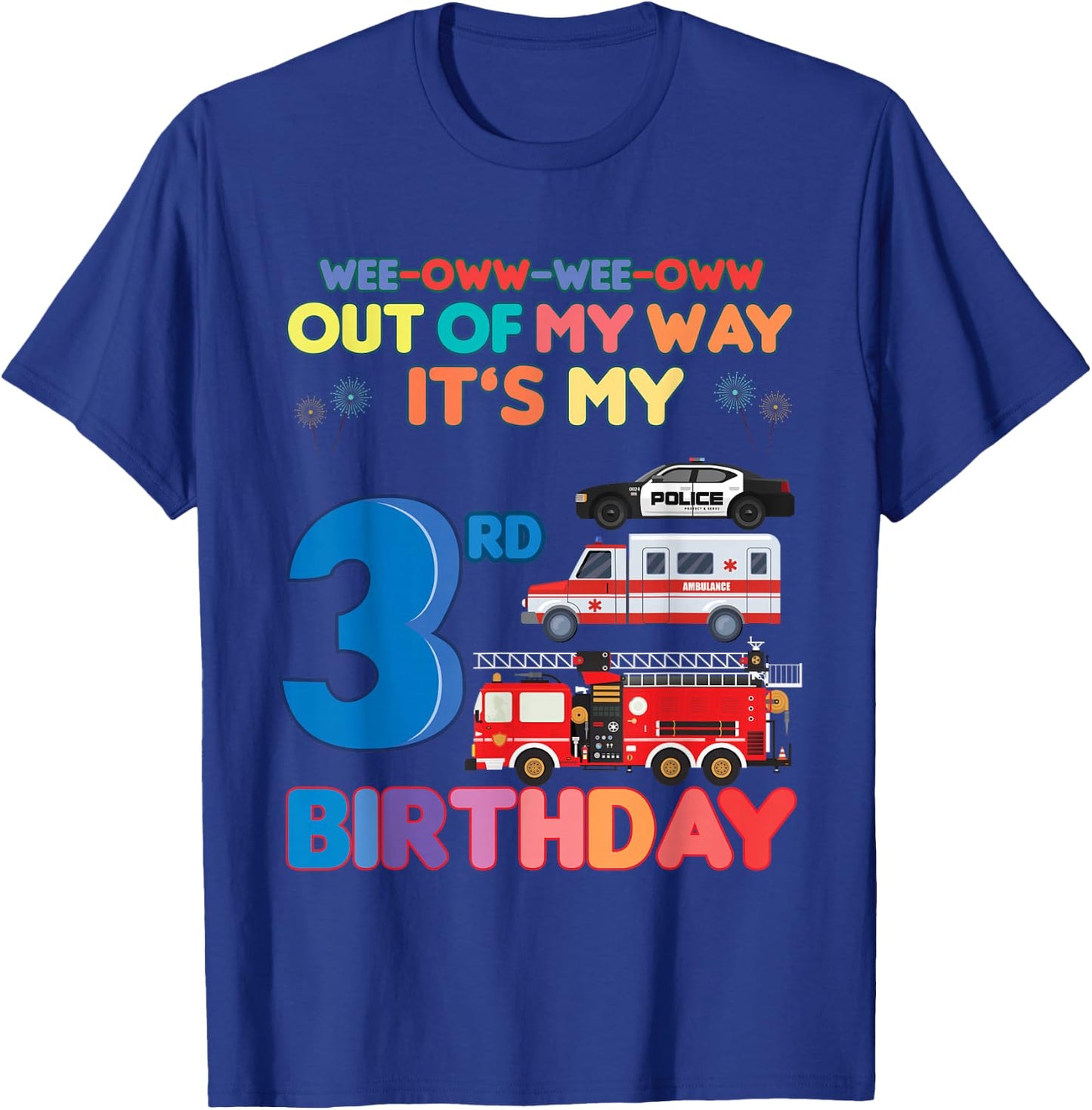 Out of my way it's my 3rd birthday Rescue Vehicles Birthday T-Shirt - T-Shirt | Royal