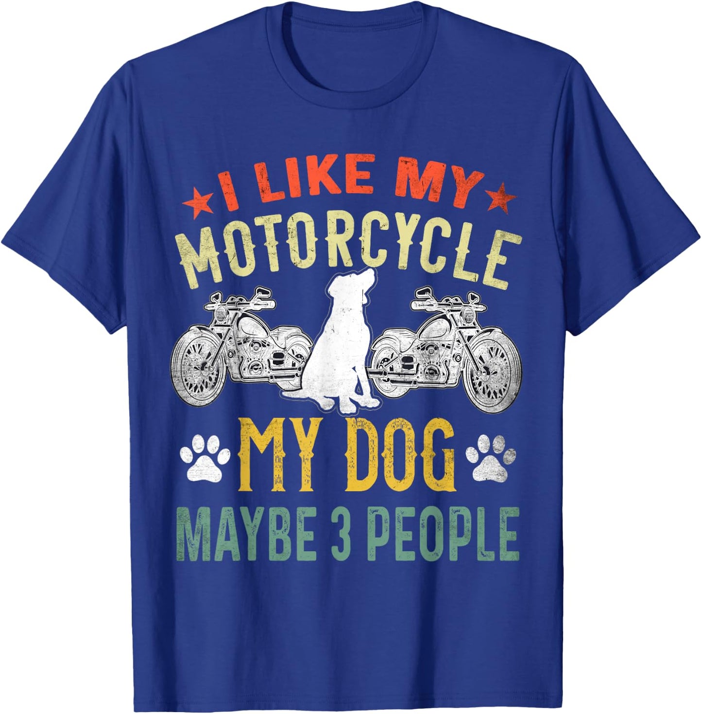 I Like My Motorcycle My Dog and Maybe 3 People Biker Puppy Women T-Shirt - T-Shirt | Royal