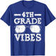 Back to School 4th Grade Vibes, First Day Teacher Children T-Shirt - T-Shirt | Royal