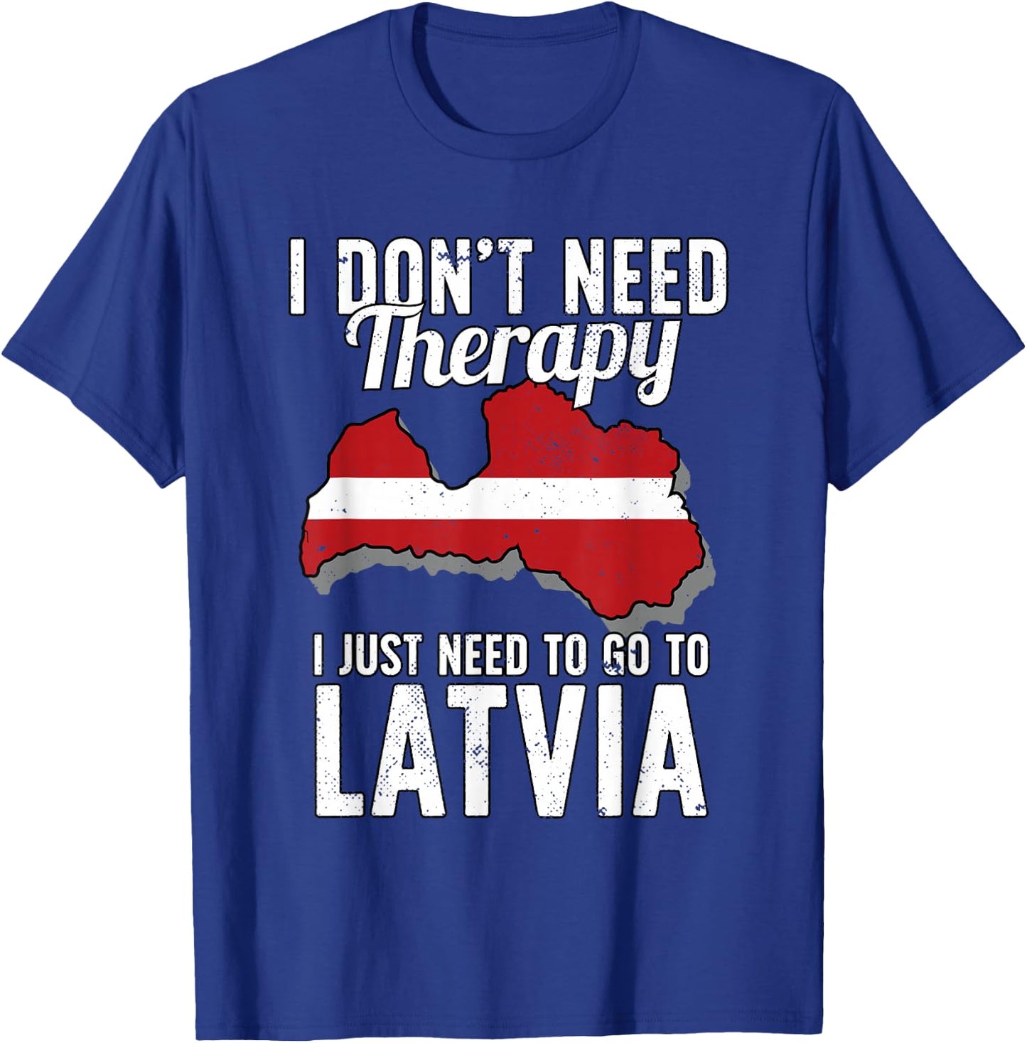 Latvian Flag I Latvia Flag I Vacation Latvia T-Shirt - T-Shirt | Royal