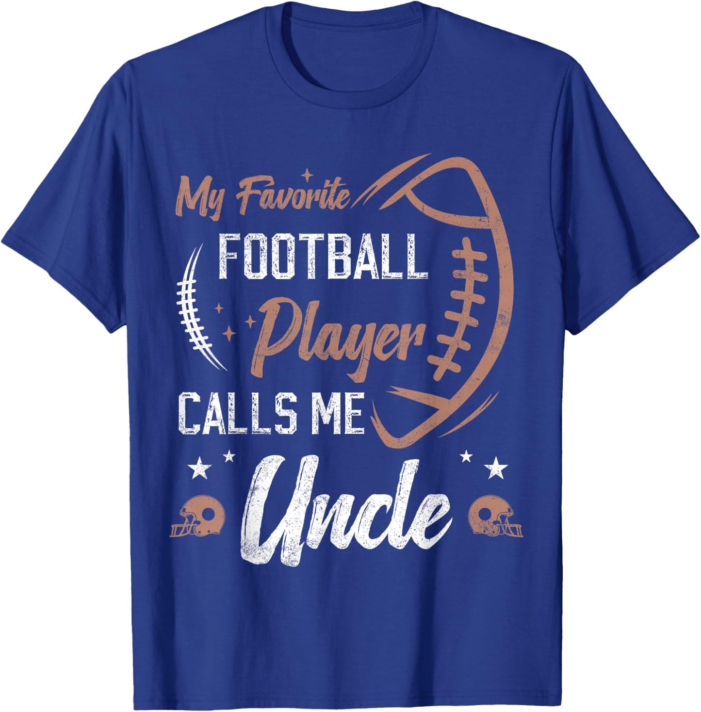 my favorite Football player calls me uncle football uncle T-Shirt - T-Shirt | Royal