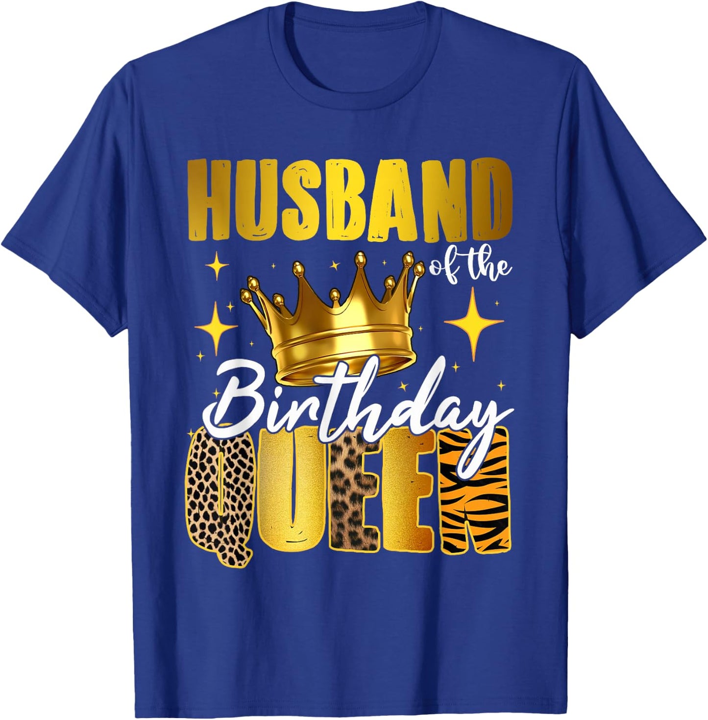 Husband Of The Birthday Queen Women Bday Party Gift T-Shirt - T-Shirt | Royal