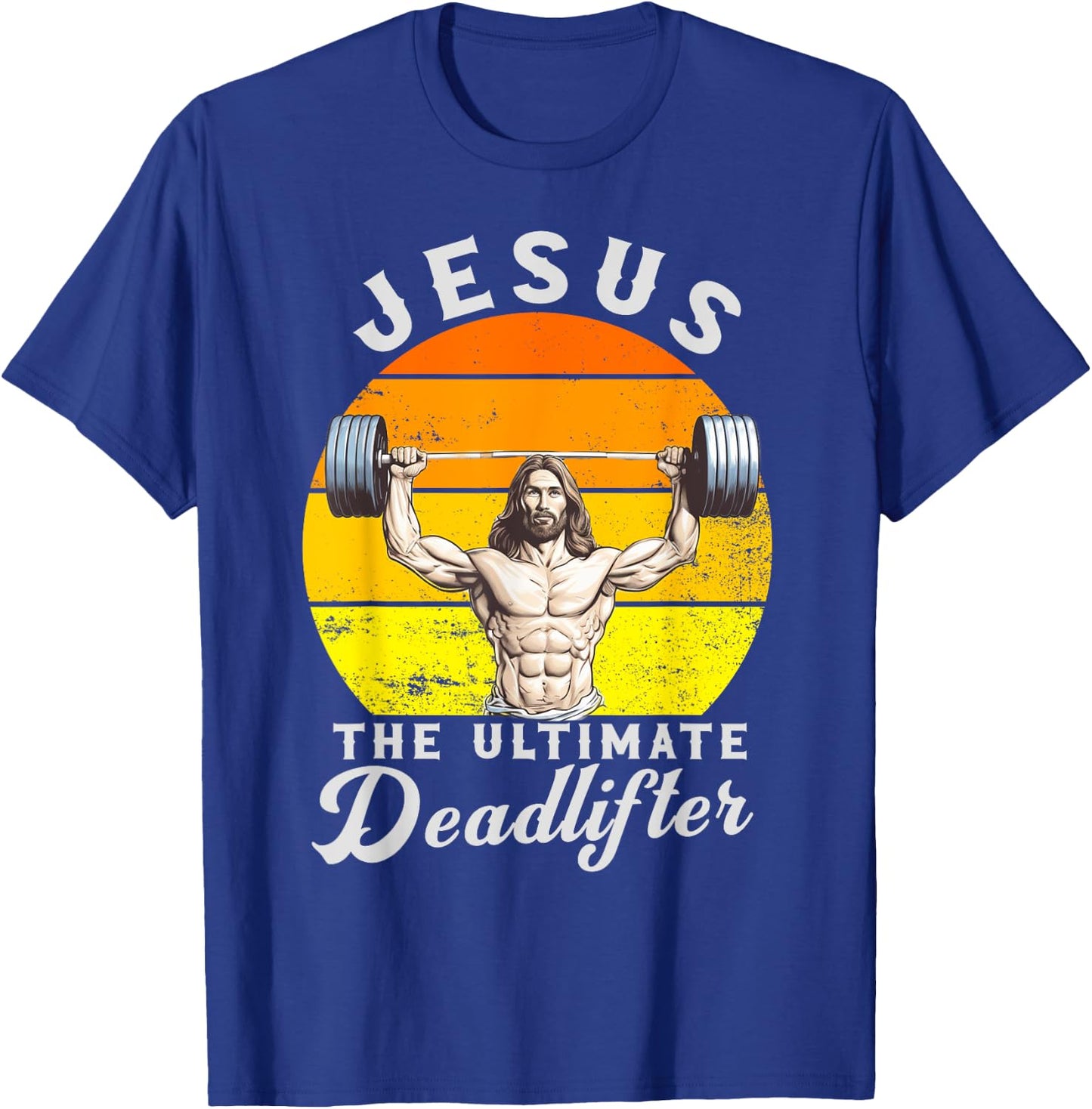 Jesus The Ultimate Deadlifted Retro Jesus Christian Gym T-Shirt - T-Shirt | Royal