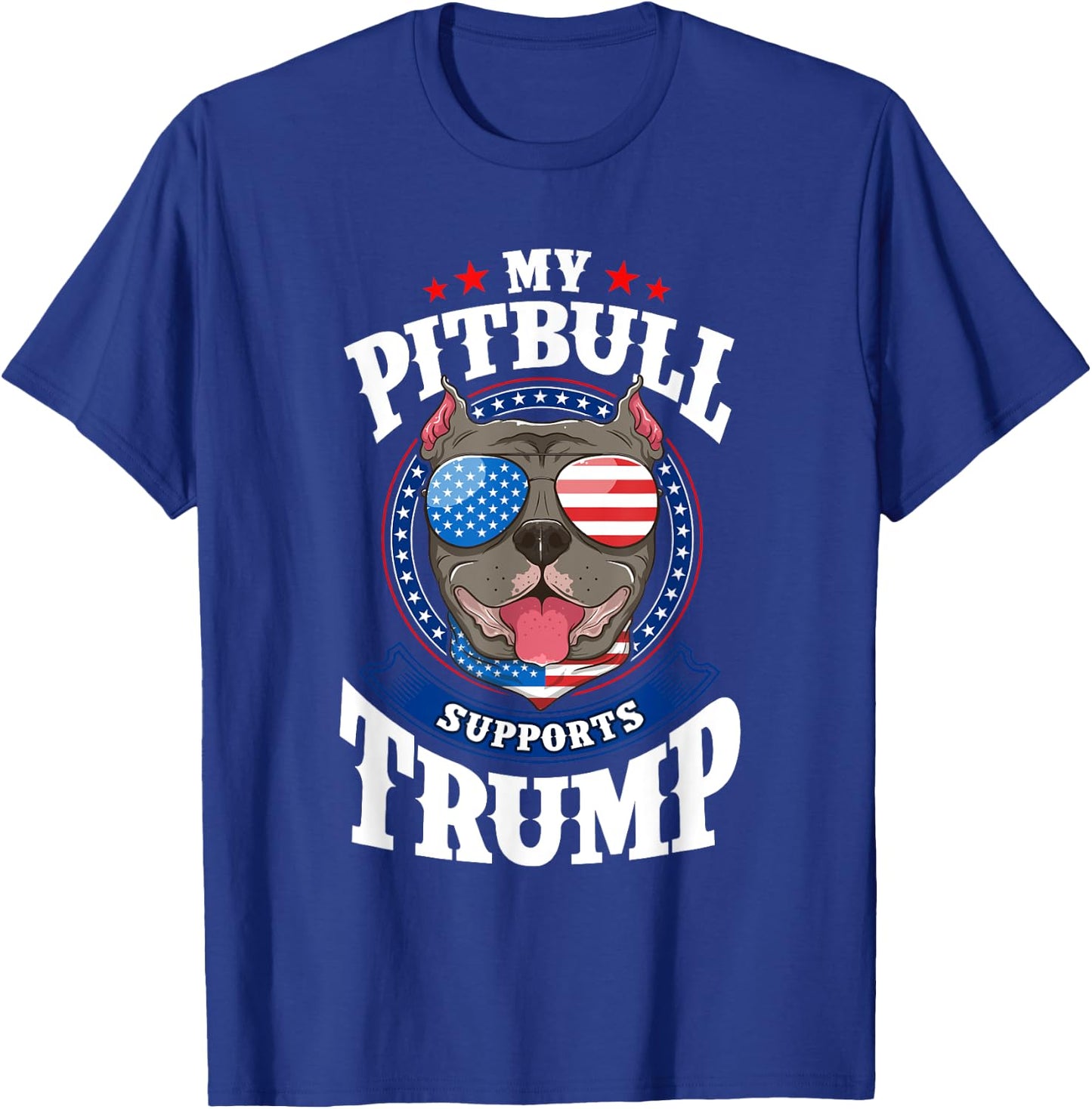 My Pitbull Supports Trump 2020 Dog Mom Dad Men Women T-Shirt - T-Shirt | Royal
