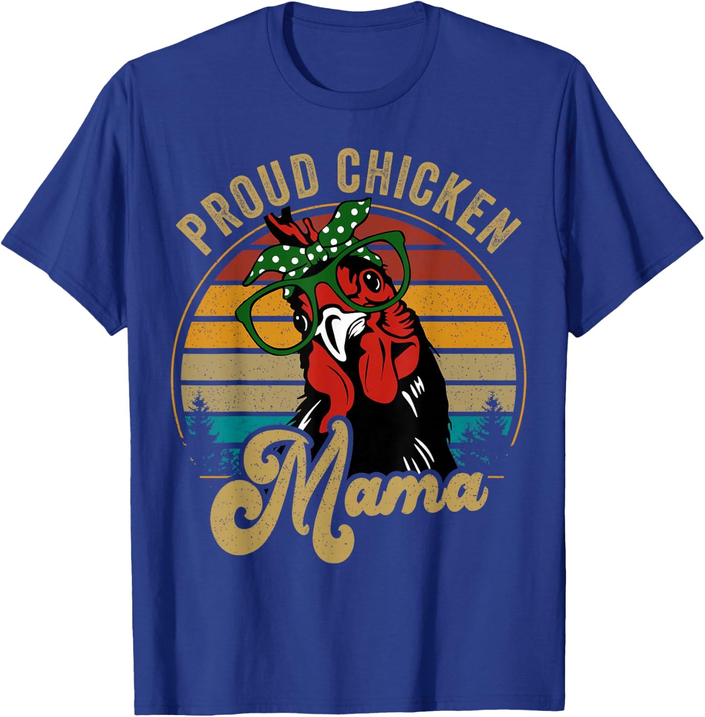 Chicken-Shirt Proud Chicken Mama Hen Mom Farmer Vintage T-Shirt - T-Shirt | Royal
