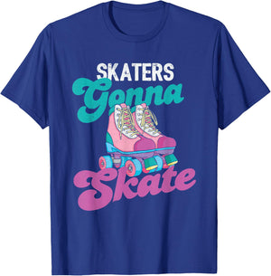 Skaters Gonna Skate - Vintage Roller Skating Skate Skater T-Shirt - T-Shirt | Royal