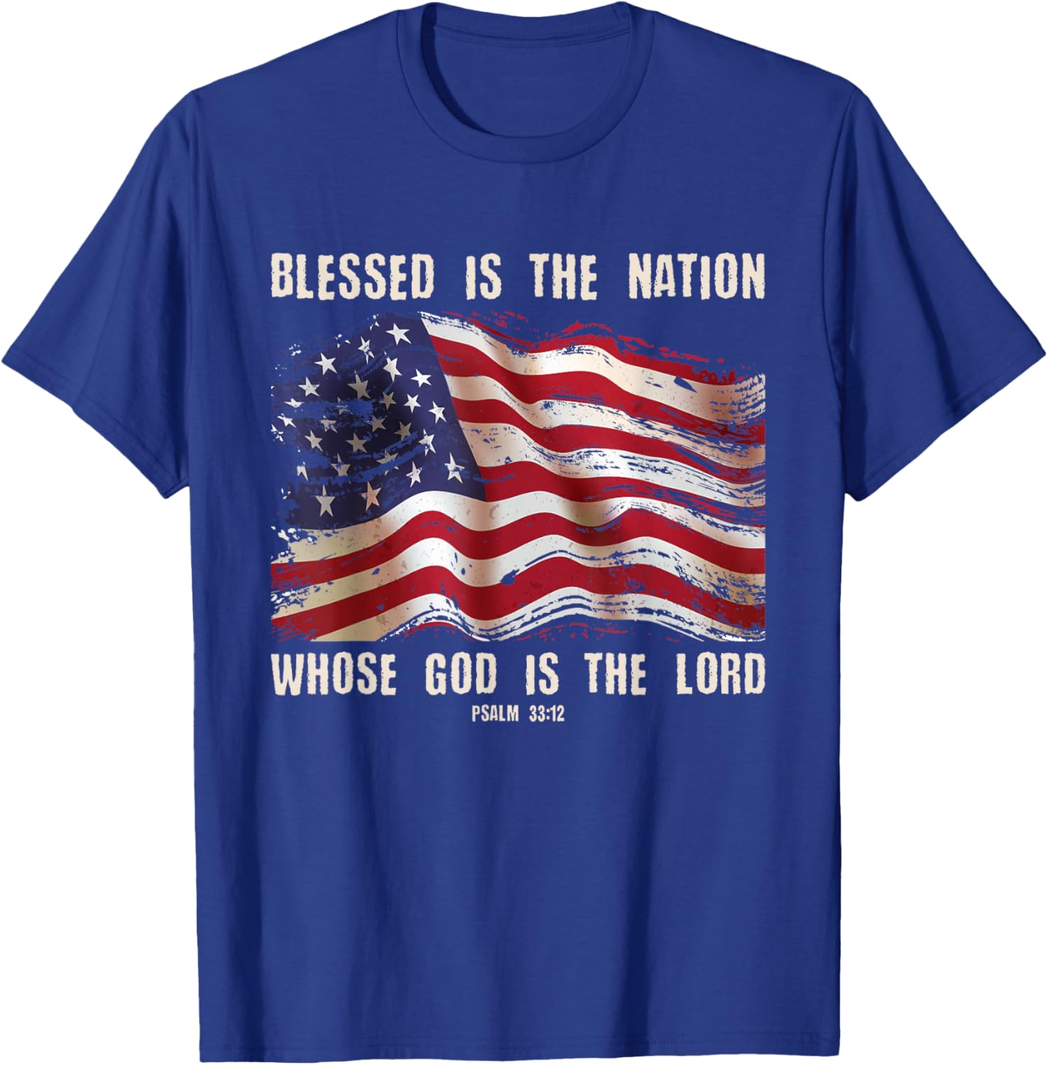 Blessed Is The Nation God Is The Lord Christians 4th Of July T-Shirt - T-Shirt | Royal