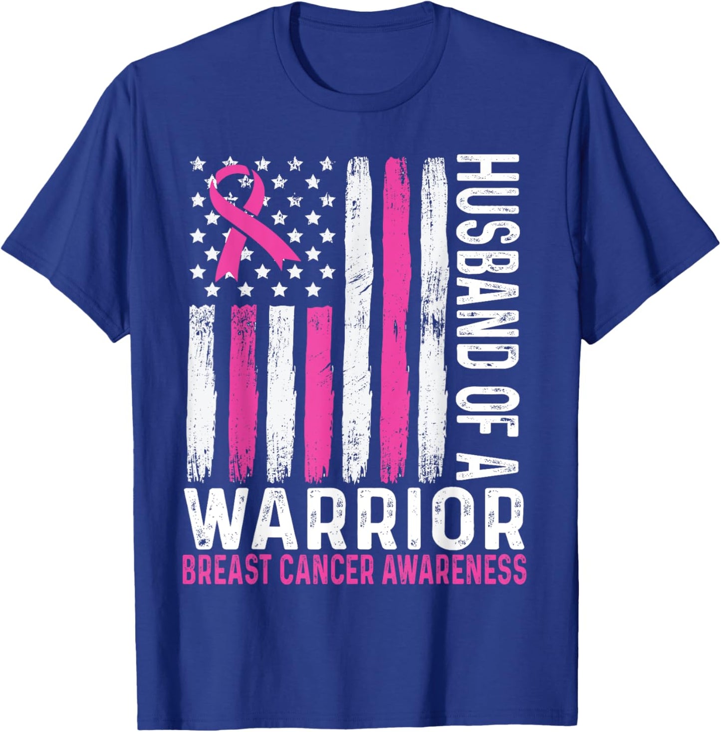 Husband of a Warrior Cancer USA American Flag Breast Cancer T-Shirt - T-Shirt | Royal
