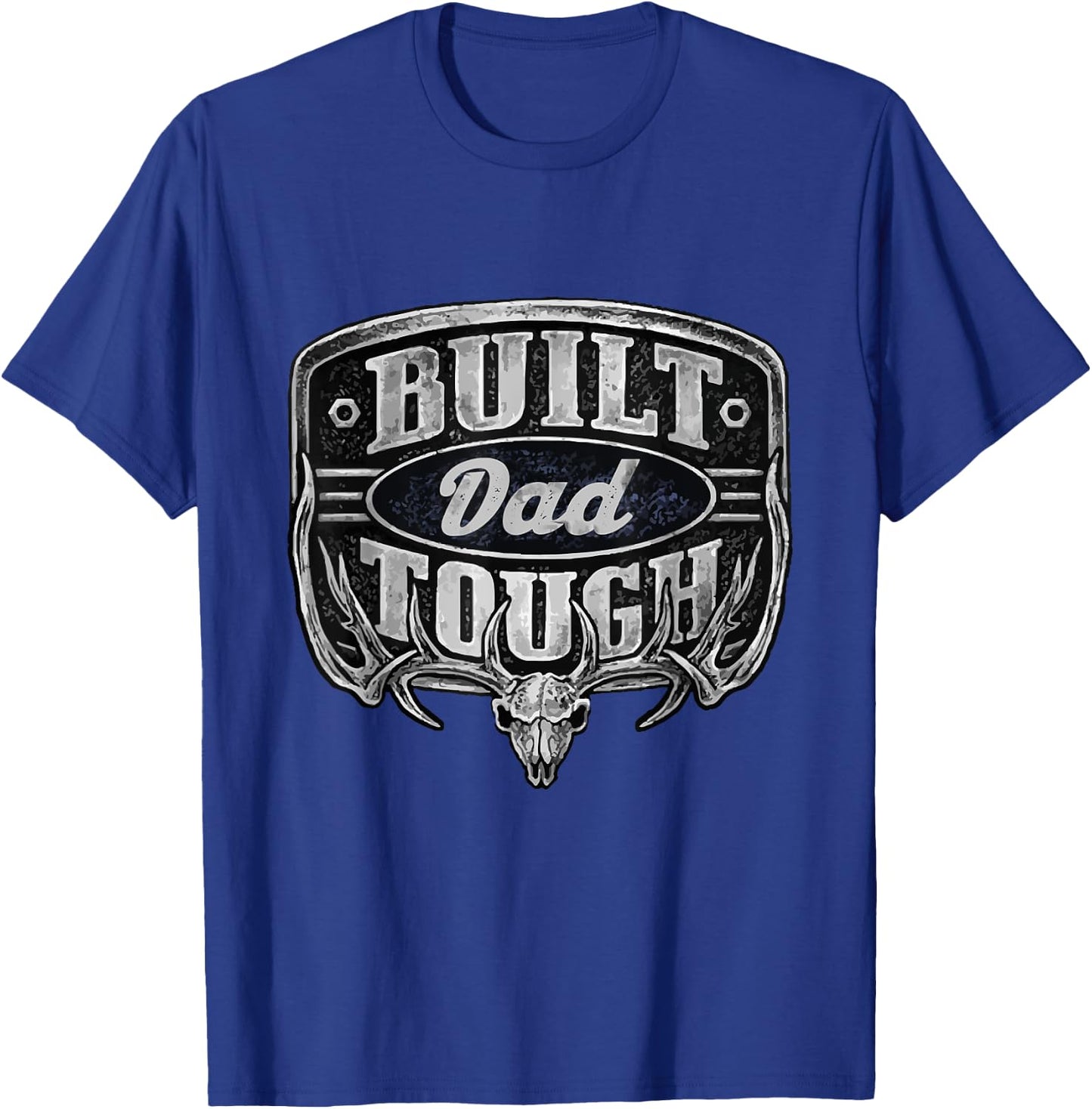 Built Dad Tough American Funny 4th Of July T-Shirt - T-Shirt | Royal