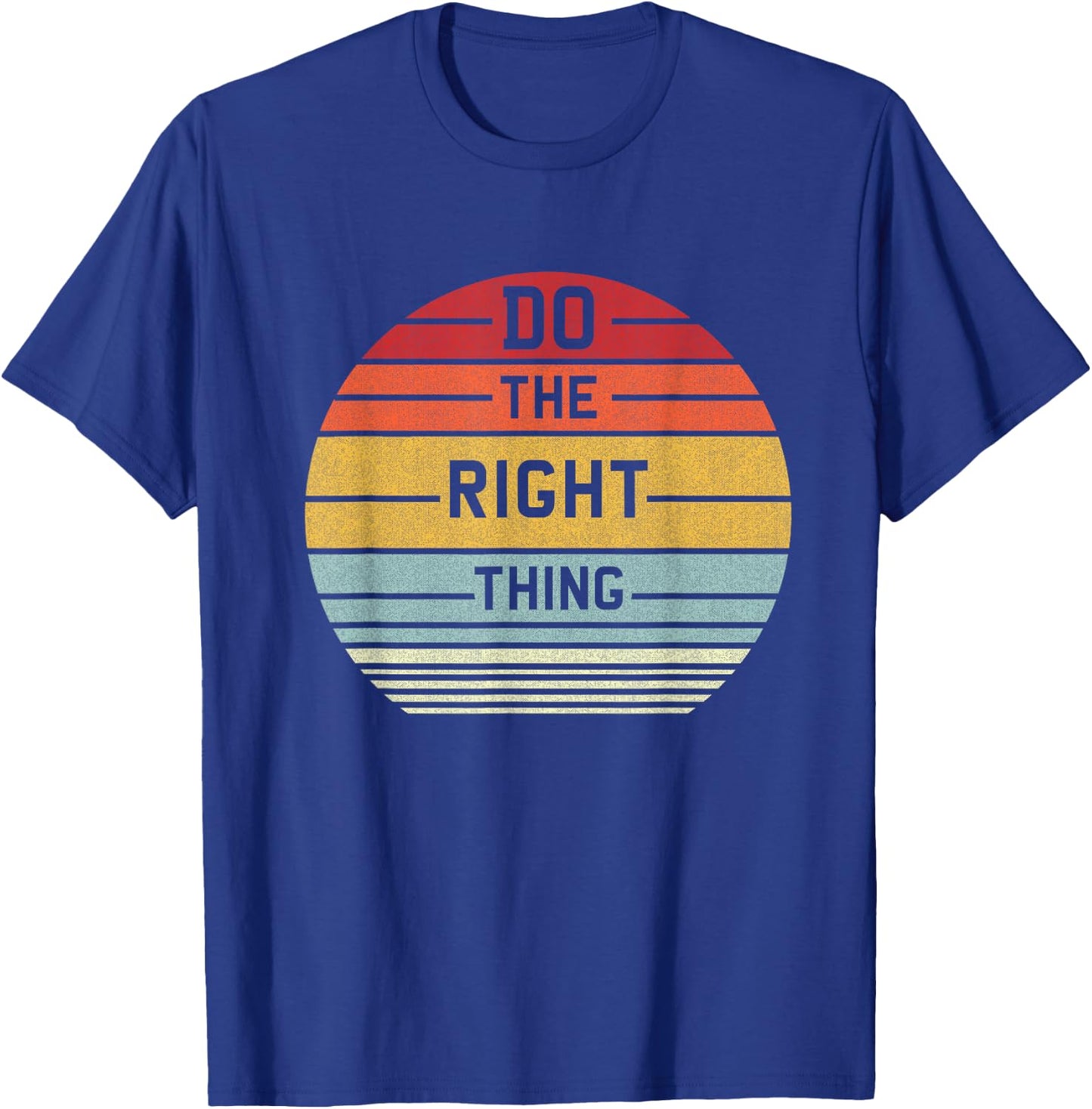 Do The Right Thing Retro T-Shirt - T-Shirt | Royal
