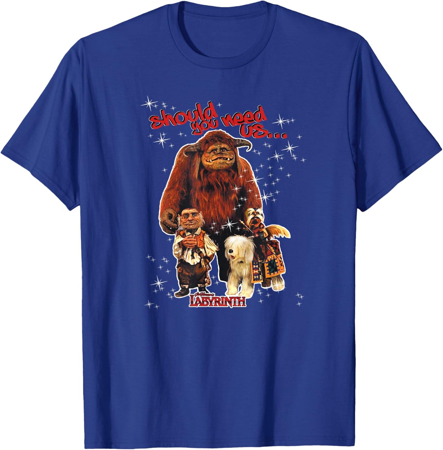 Labyrinth Should You Need Us T-Shirt - T-Shirt | Royal
