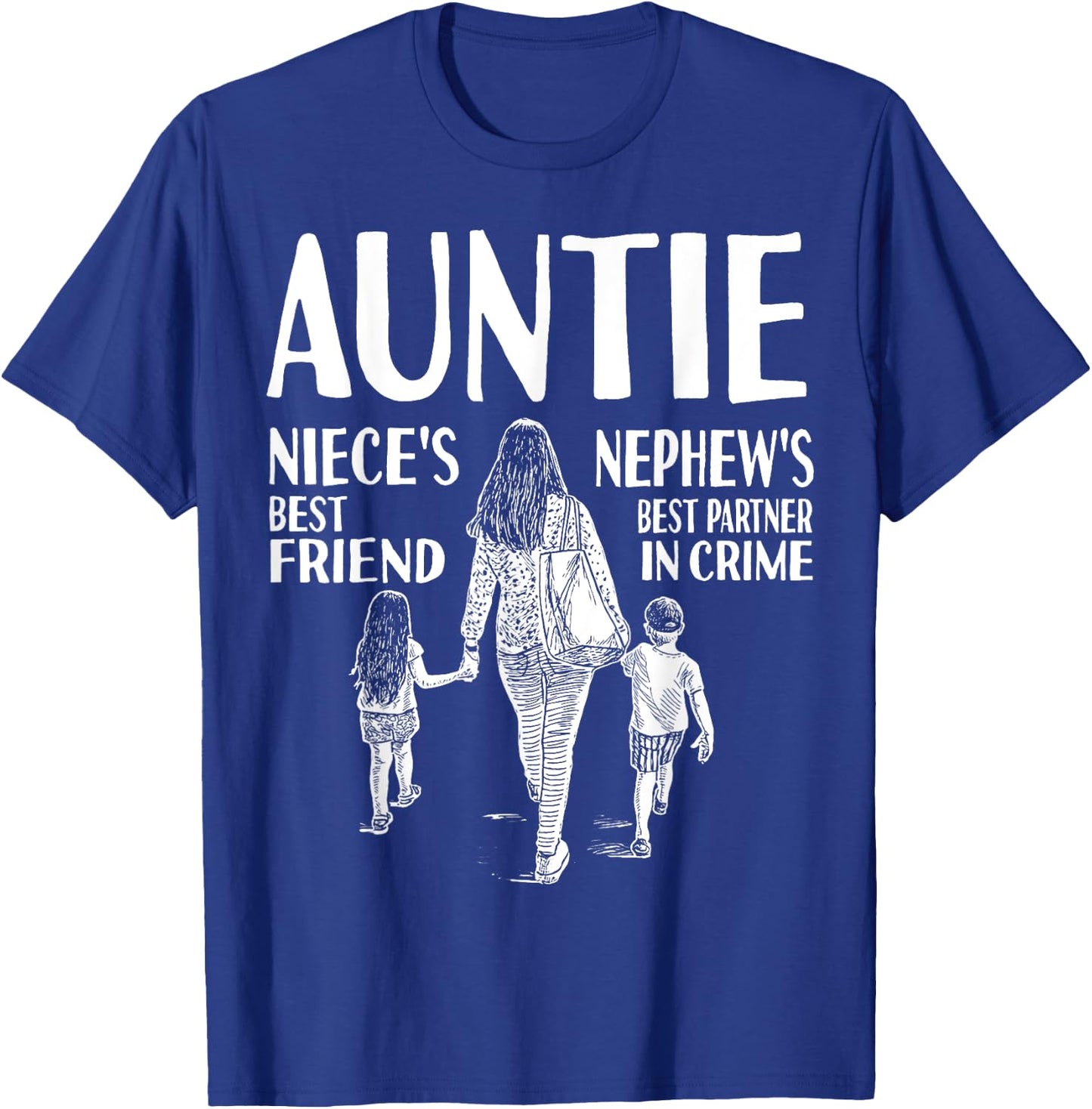 Auntie Niece's Best Friend Nephew's Best Partner In Crime T-Shirt - T-Shirt | Royal