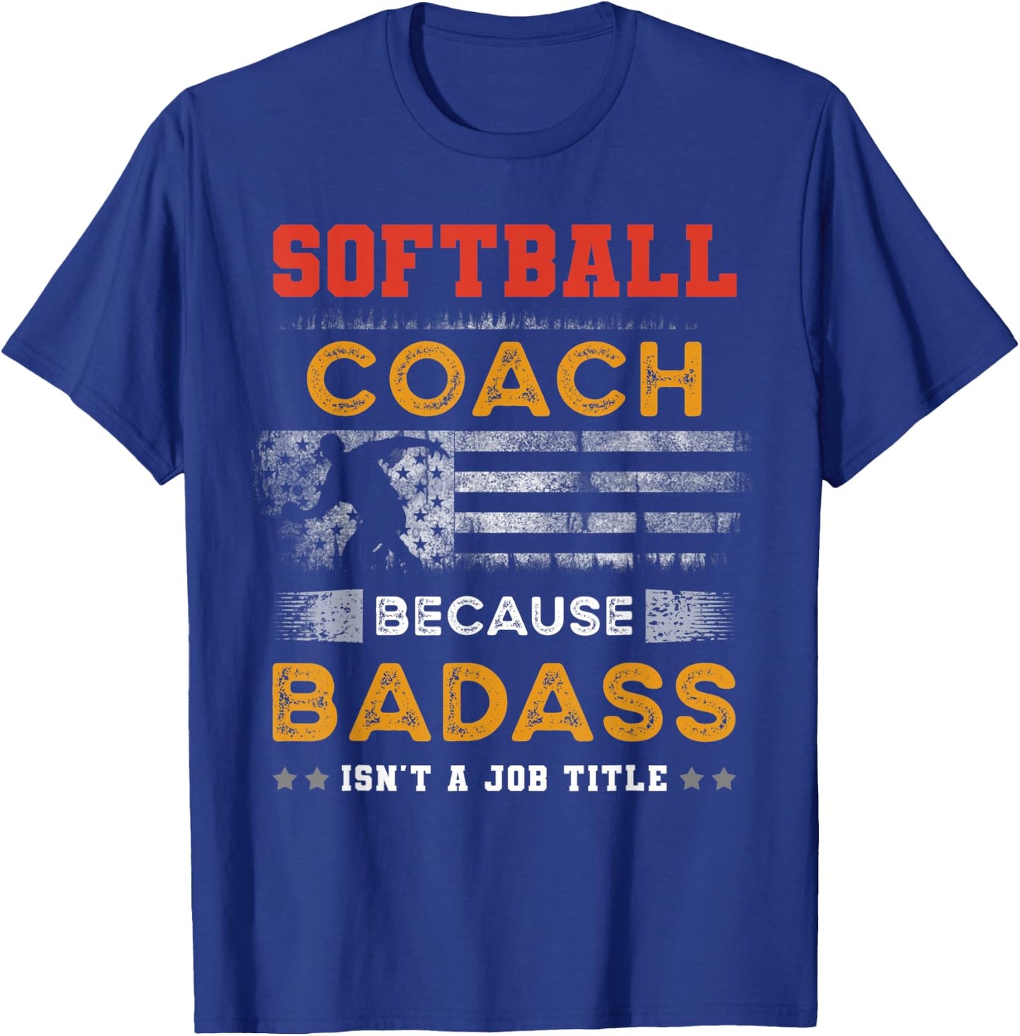 Funny Softball Coach Gift , Badass Softball Coach T-Shirt - T-Shirt | Royal
