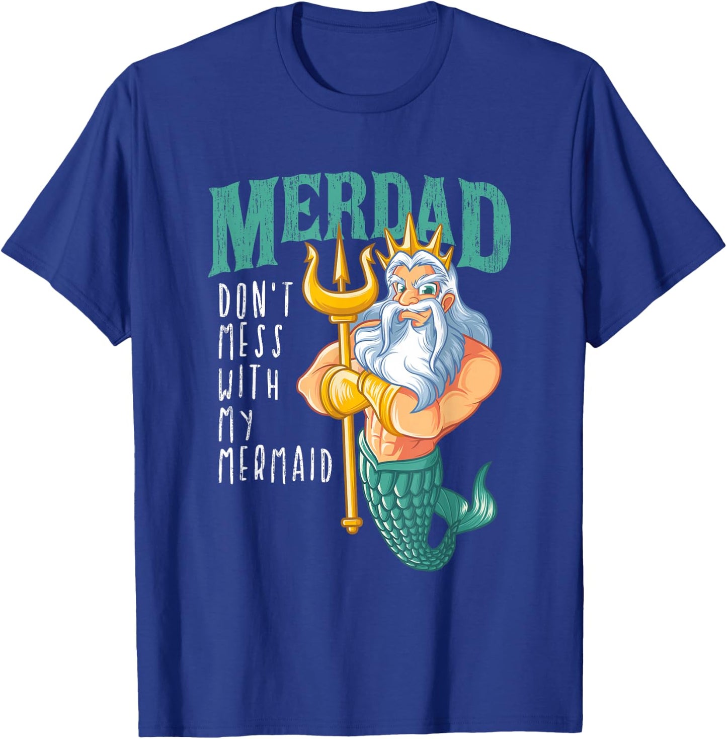 Funny Merdad Mermaid Dad Merman Security Birthday Men Gifts T-Shirt - T-Shirt | Royal