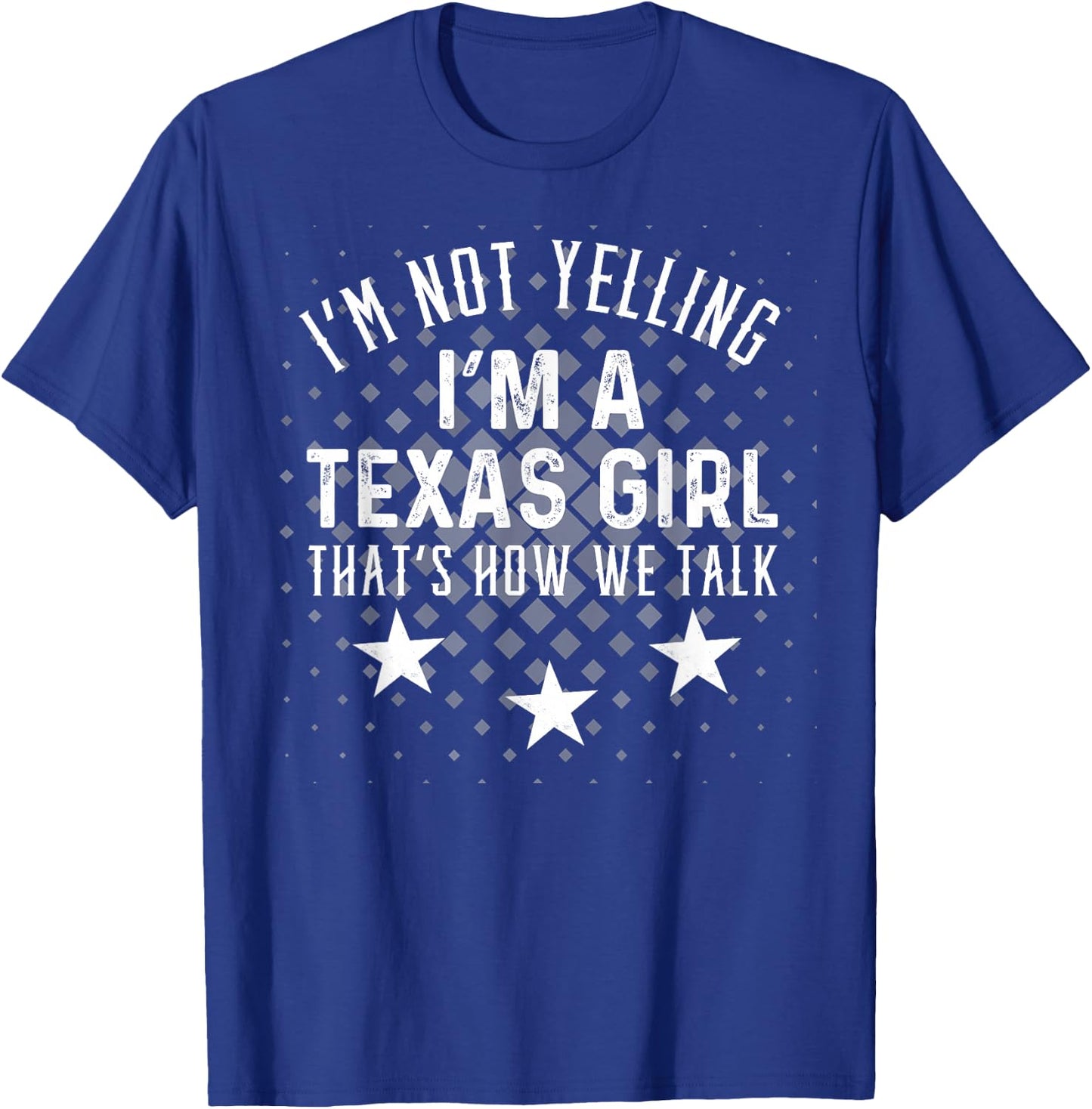 Texas Girl Humor Design Loud and Proud Southern Spirit T-Shirt - T-Shirt | Royal