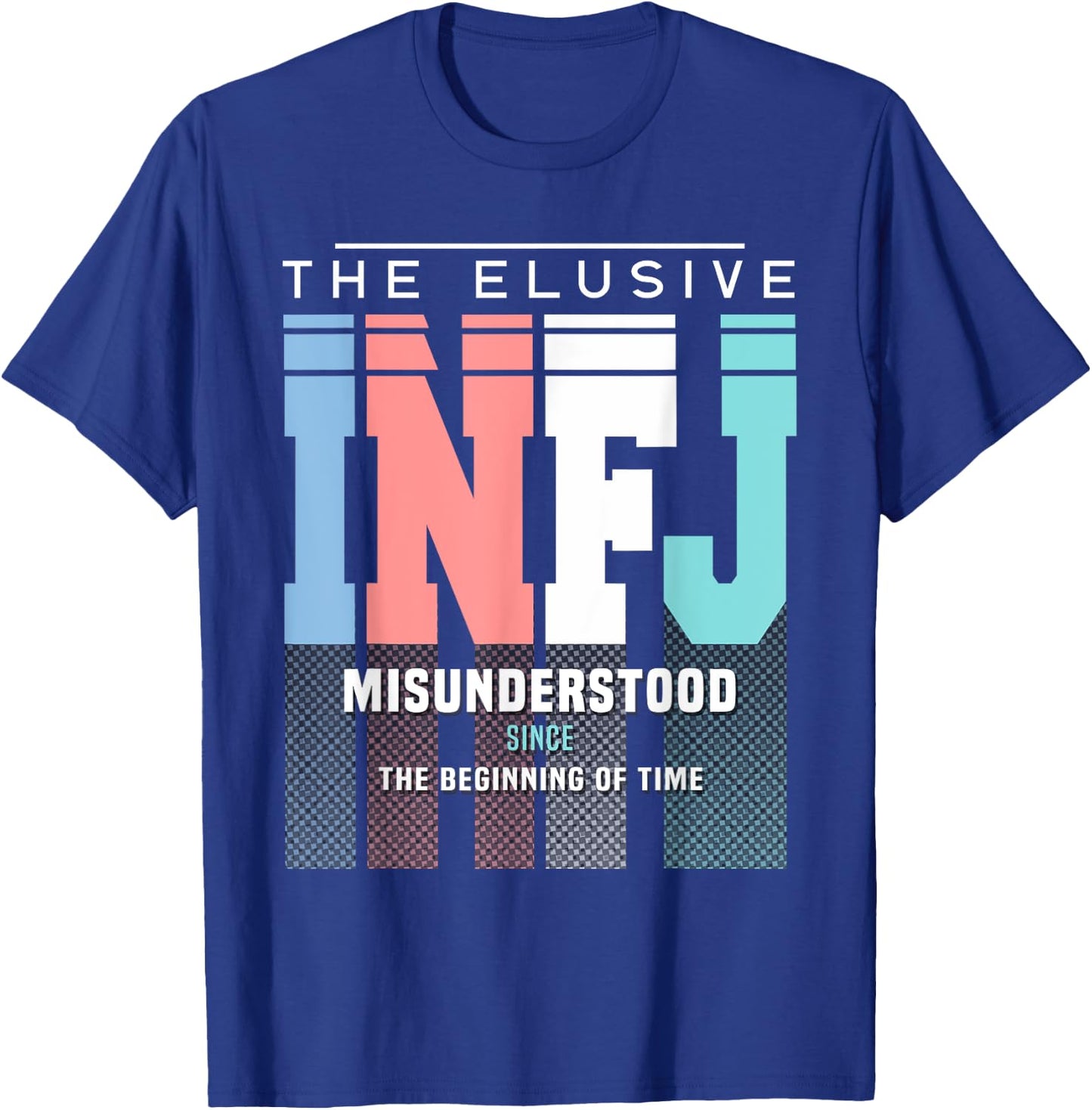 INFJ Pride - INFJ Misunderstood Since The Beginning Of Time T-Shirt - T-Shirt | Royal