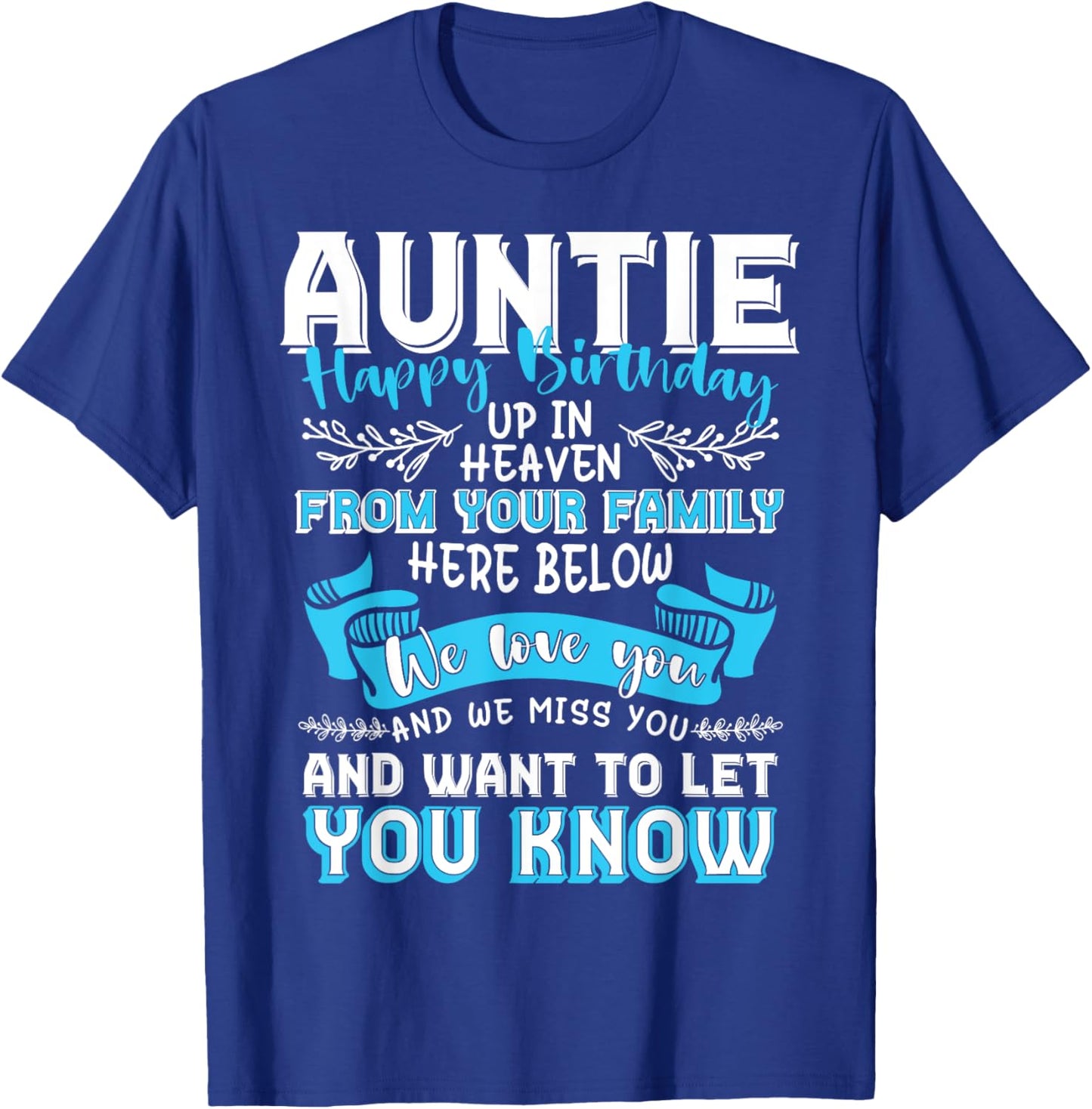 Happy Birthday to My Auntie in Heaven Lost Auntie Memorial T-Shirt - T-Shirt | Royal