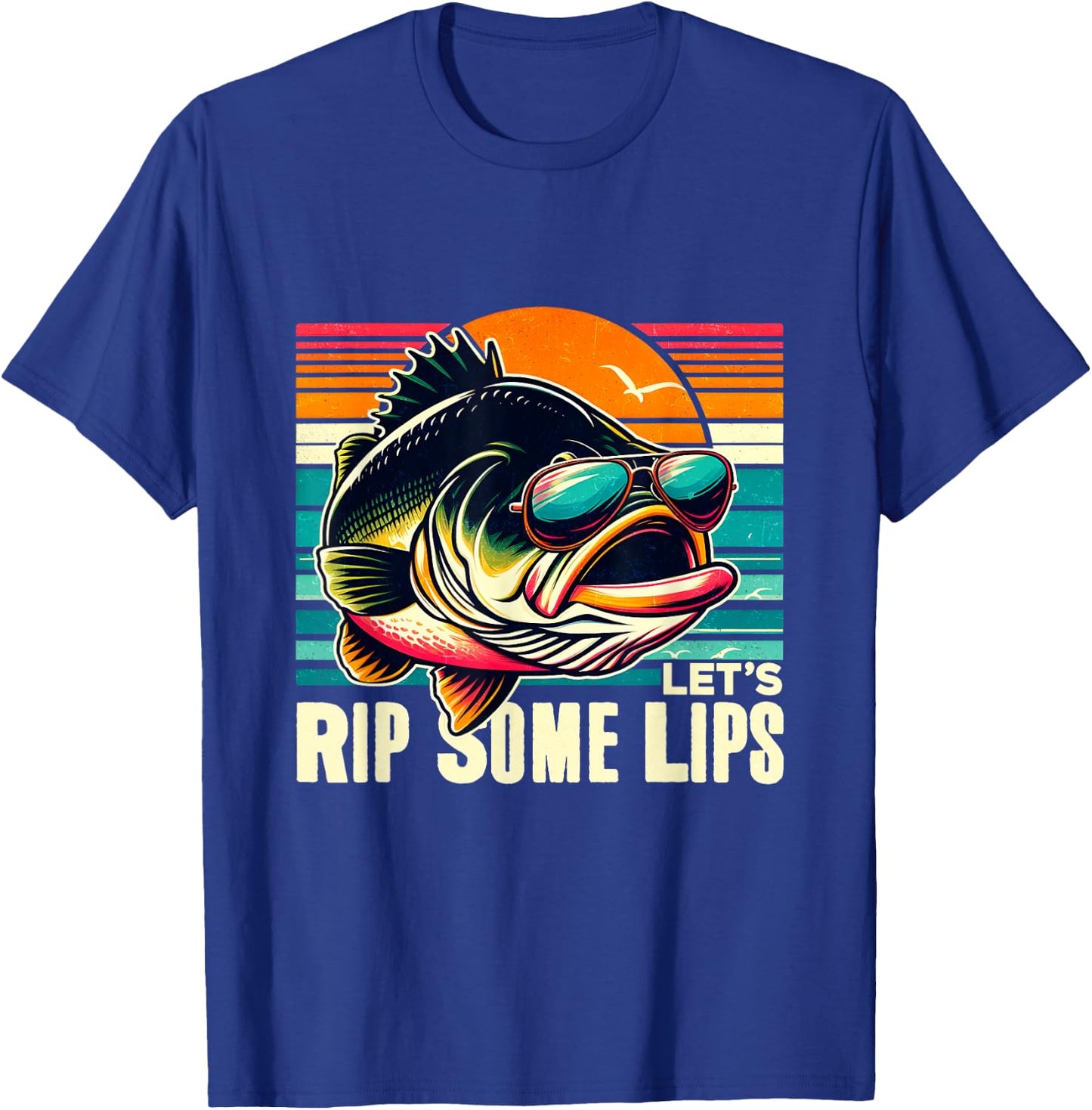 Let's Rip Some Lips Funny Fishing Lovers Gifts Bass Fishing T-Shirt - T-Shirt | Royal