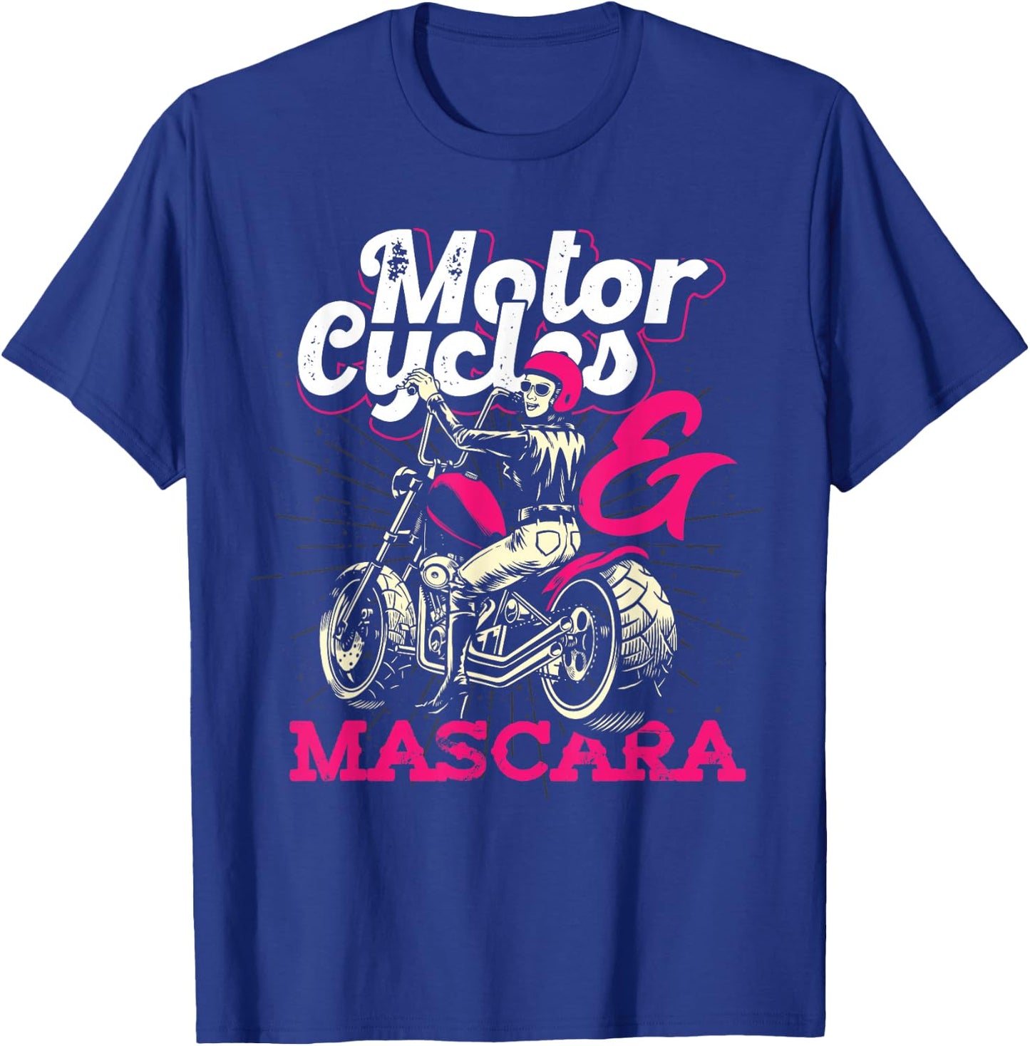 Motorcyclist Bike Women's Mascara Funny Women Biker T-Shirt - T-Shirt | Royal