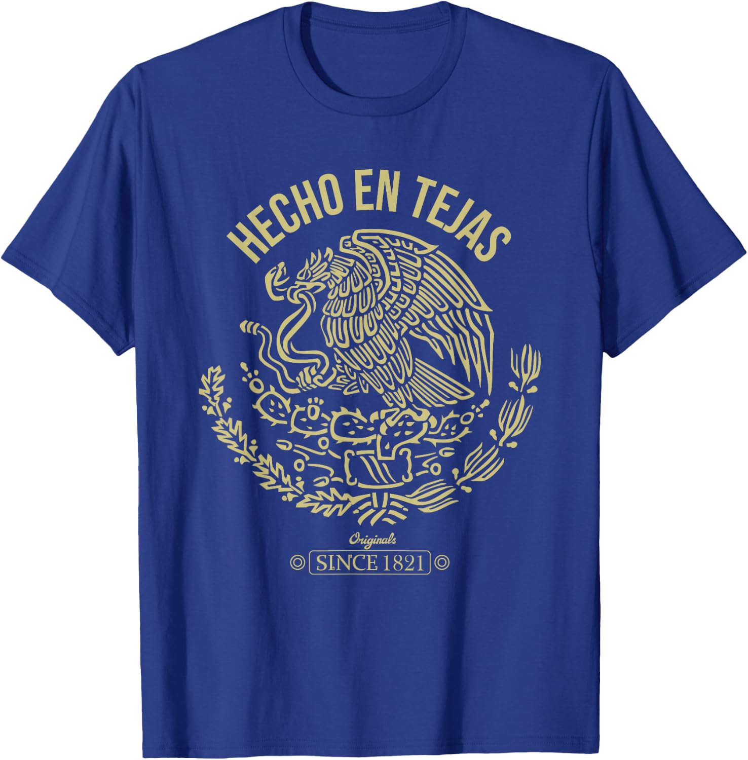 Playera Hecho en Texas, hecho en Tejas Cinco de Mayo Gift T-Shirt - T-Shirt | Royal